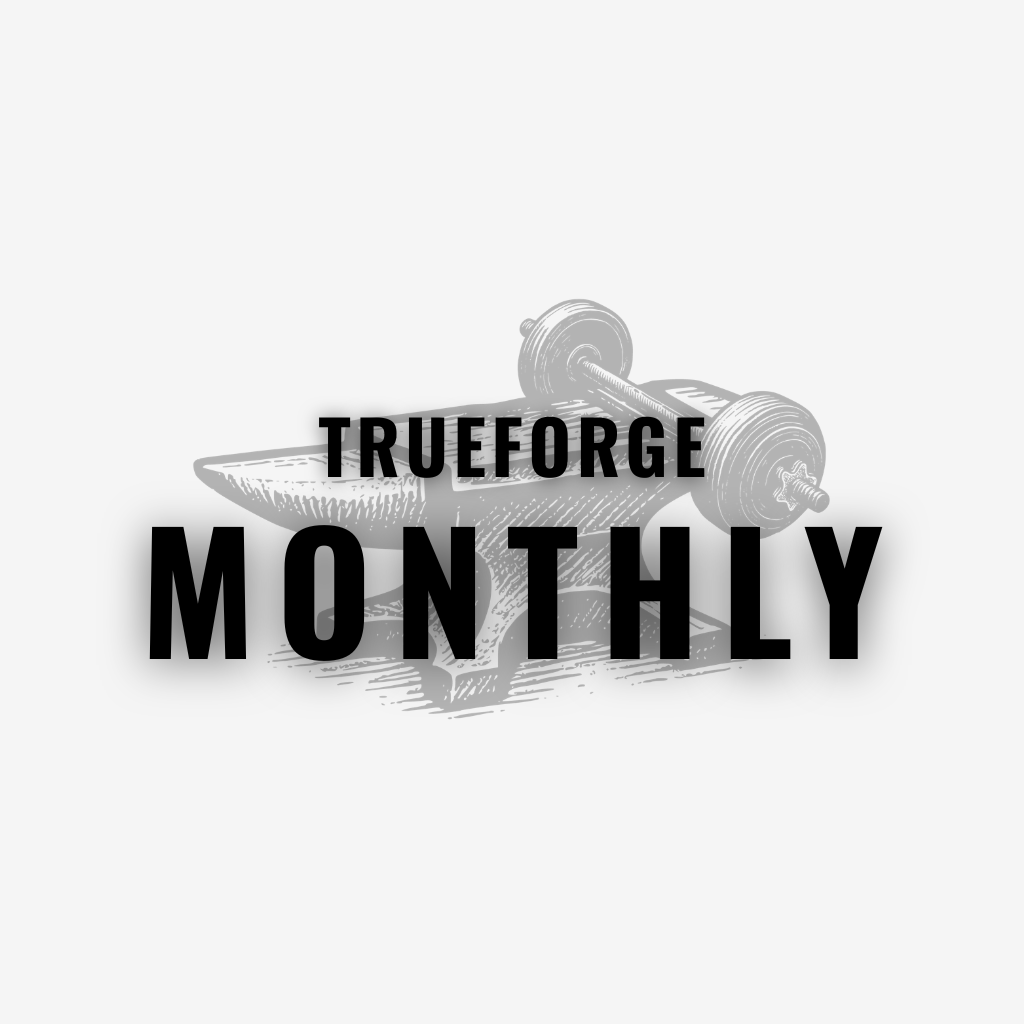 TrueForge Monthly