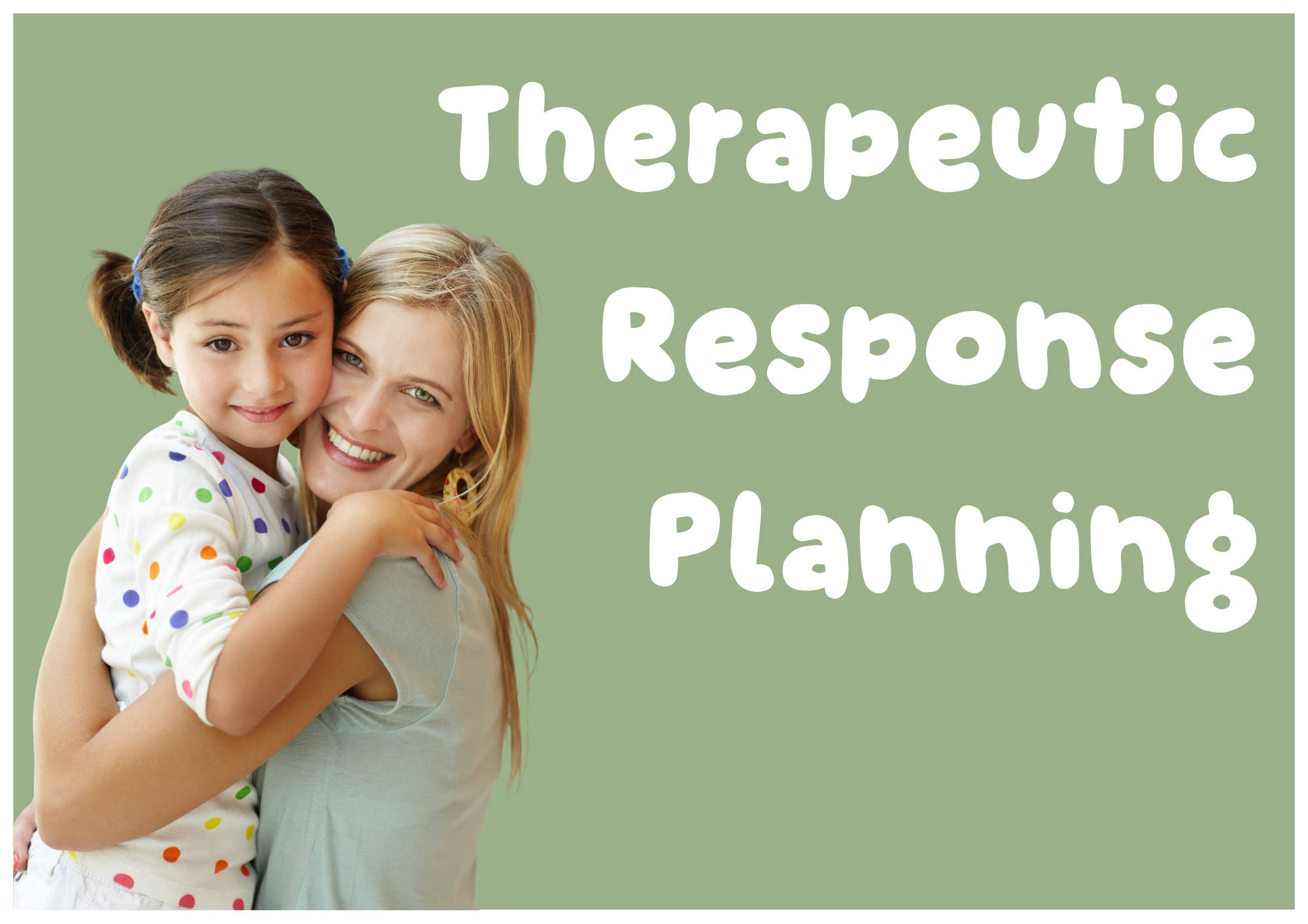 Therapeutic Response Planning