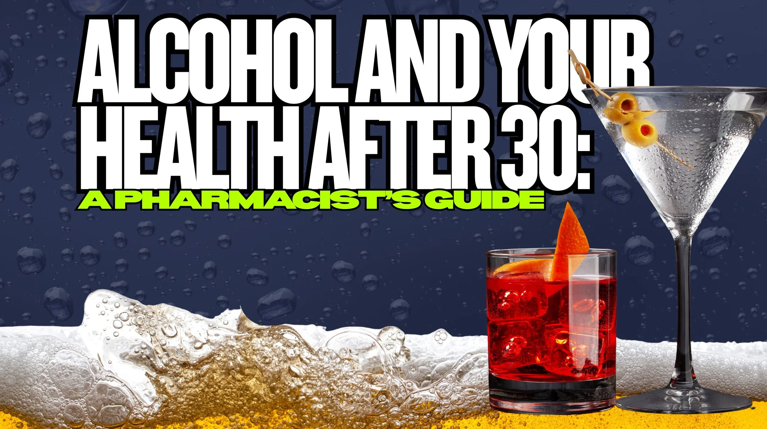 Alcohol and Your Health After 30: A Pharmacist’s Guide