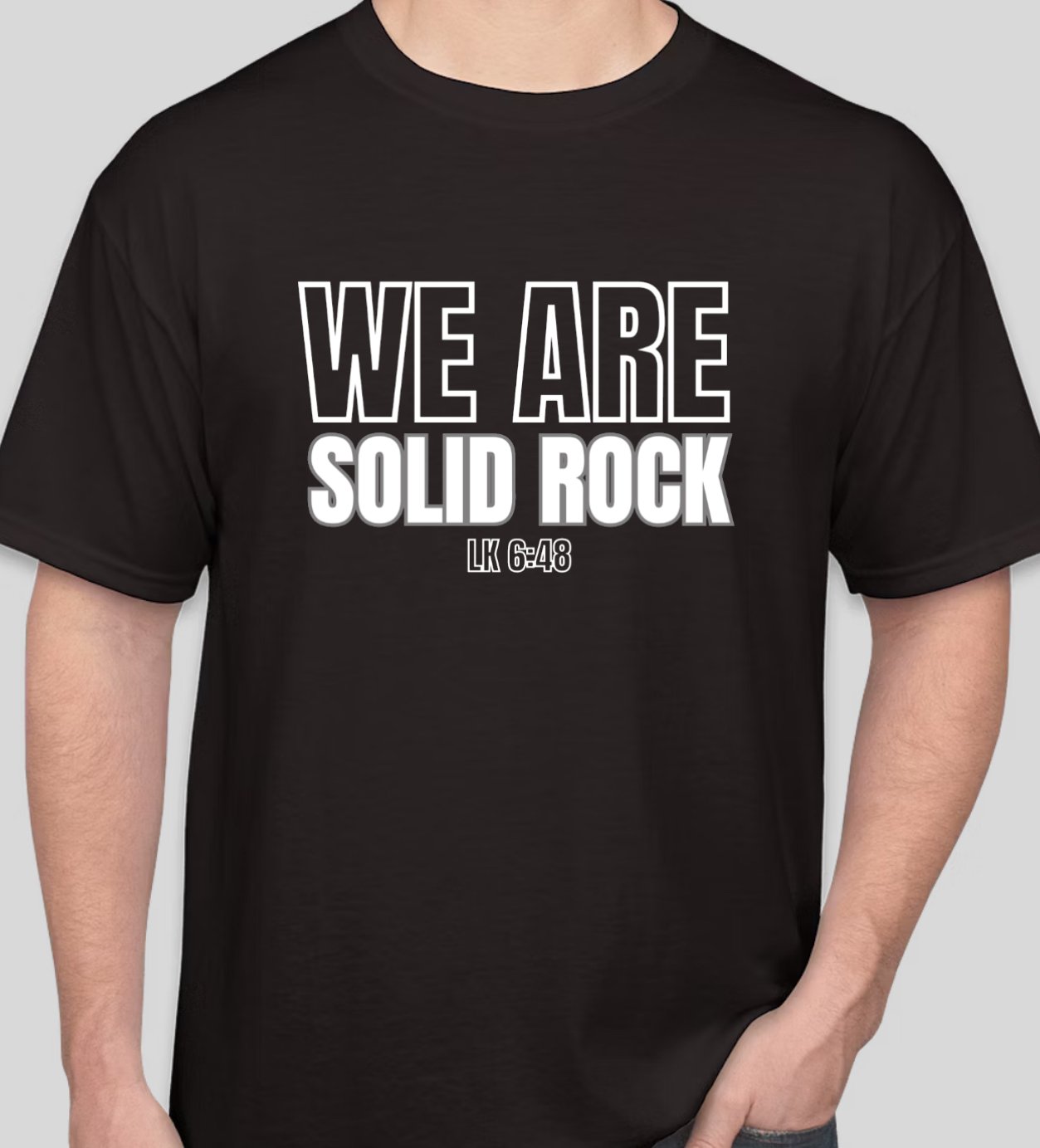 We Are Solid Rock T-Shirt