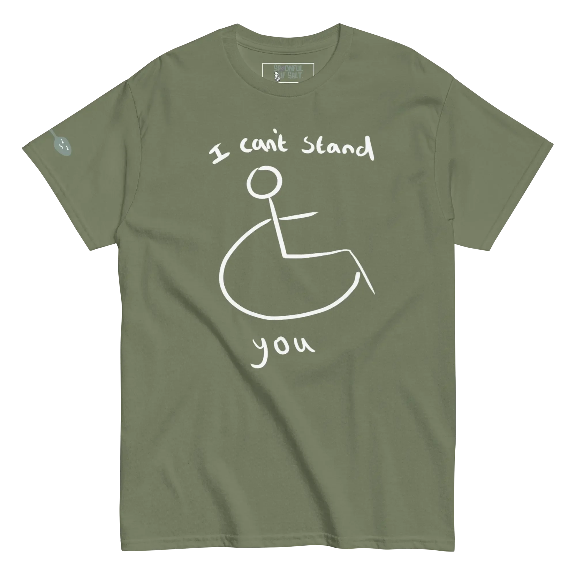 unisex-classic-tee-military-green-front-i-cant-stand-you.webp