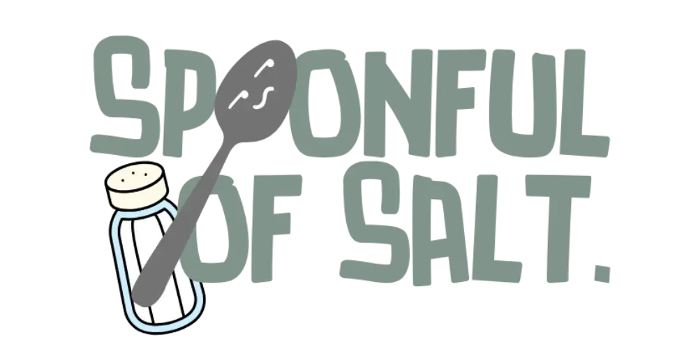 A Spoonful of Salt