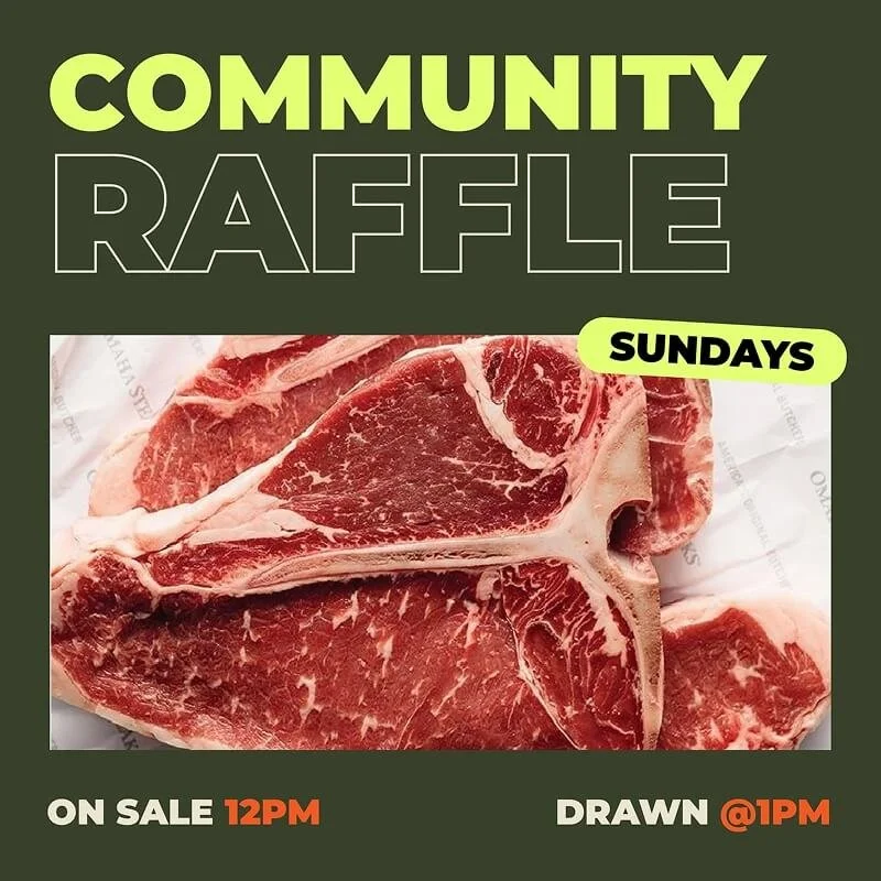 A promotional poster for a community raffle with a picture of a large piece of raw red meat with marbling on a white surface. The poster has a dark green background with yellow and black text, mentioning the raffle occurs on Sundays, with meat on sale at 12PM and drawn at 1PM.