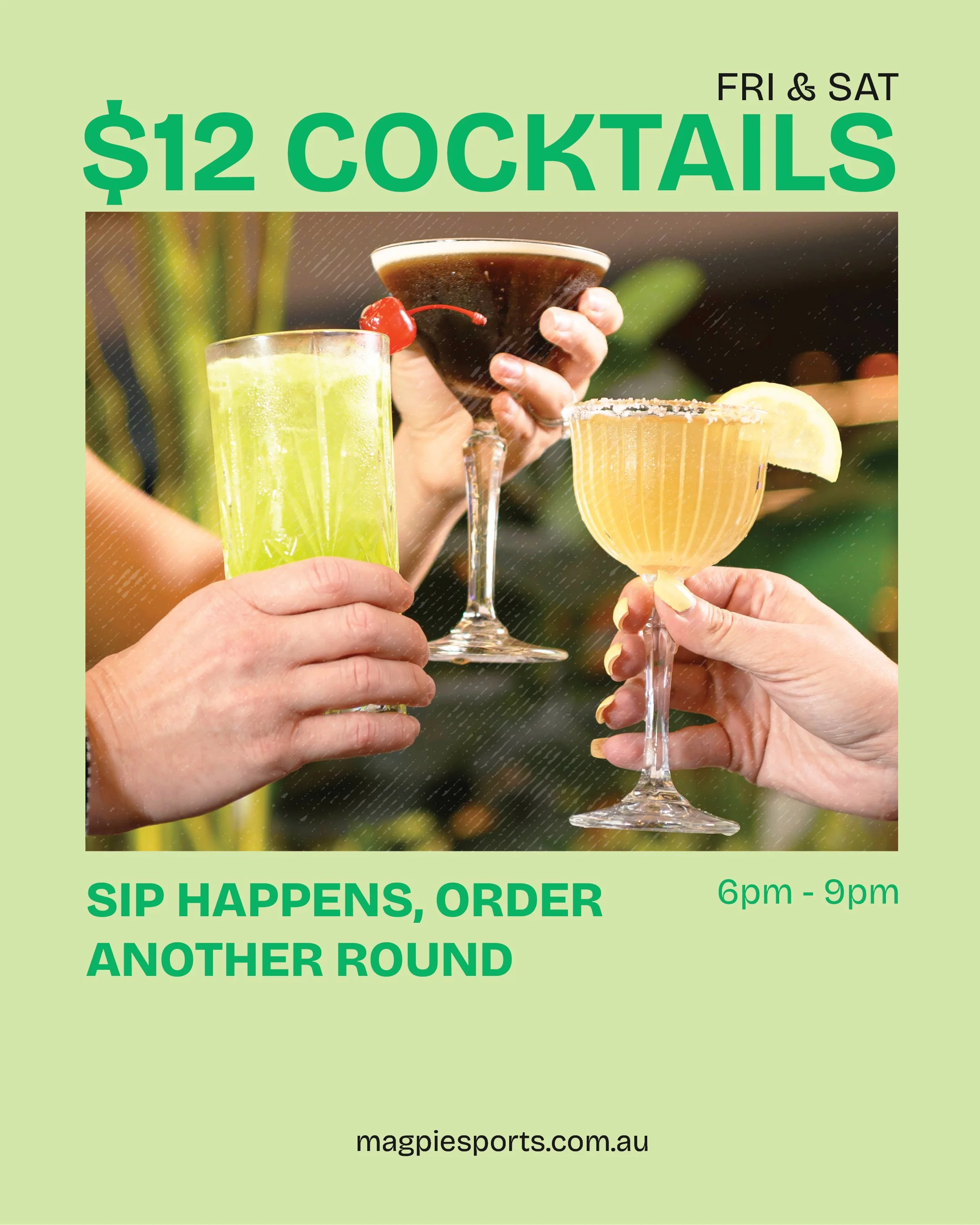 A promotional flyer for a cocktail happy hour showing three people holding different cocktails and lime slices, with text about $12 cocktails on Friday and Saturday from 6 pm to 9 pm, encouraging ordering another round.
