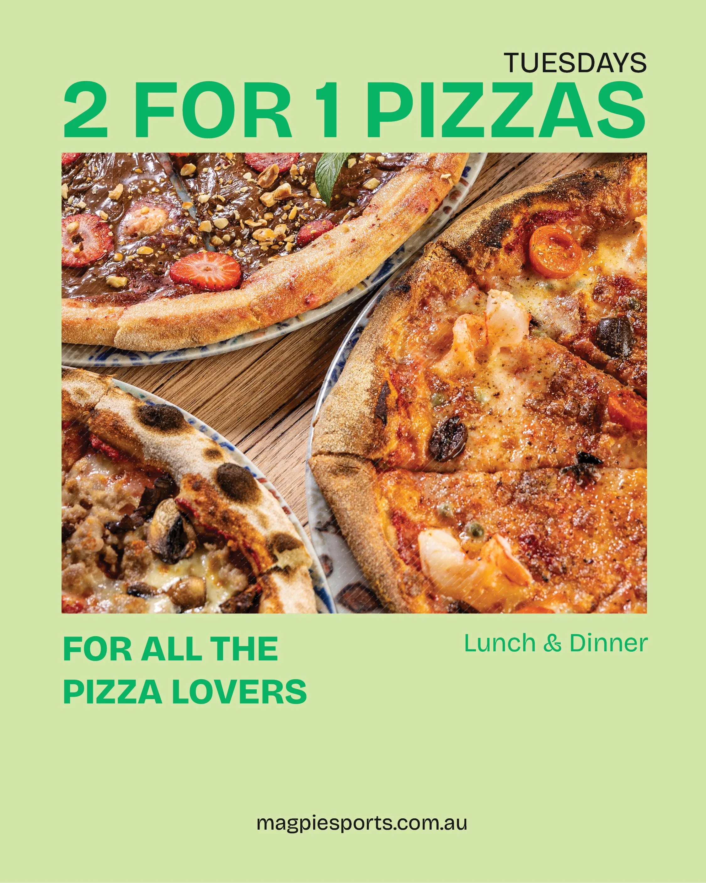 Promotion for pizza special on Tuesdays, offering two pizzas for the price of one, for all pizza lovers, with images of various pizzas including chocolate-topped and classic cheese with toppings.