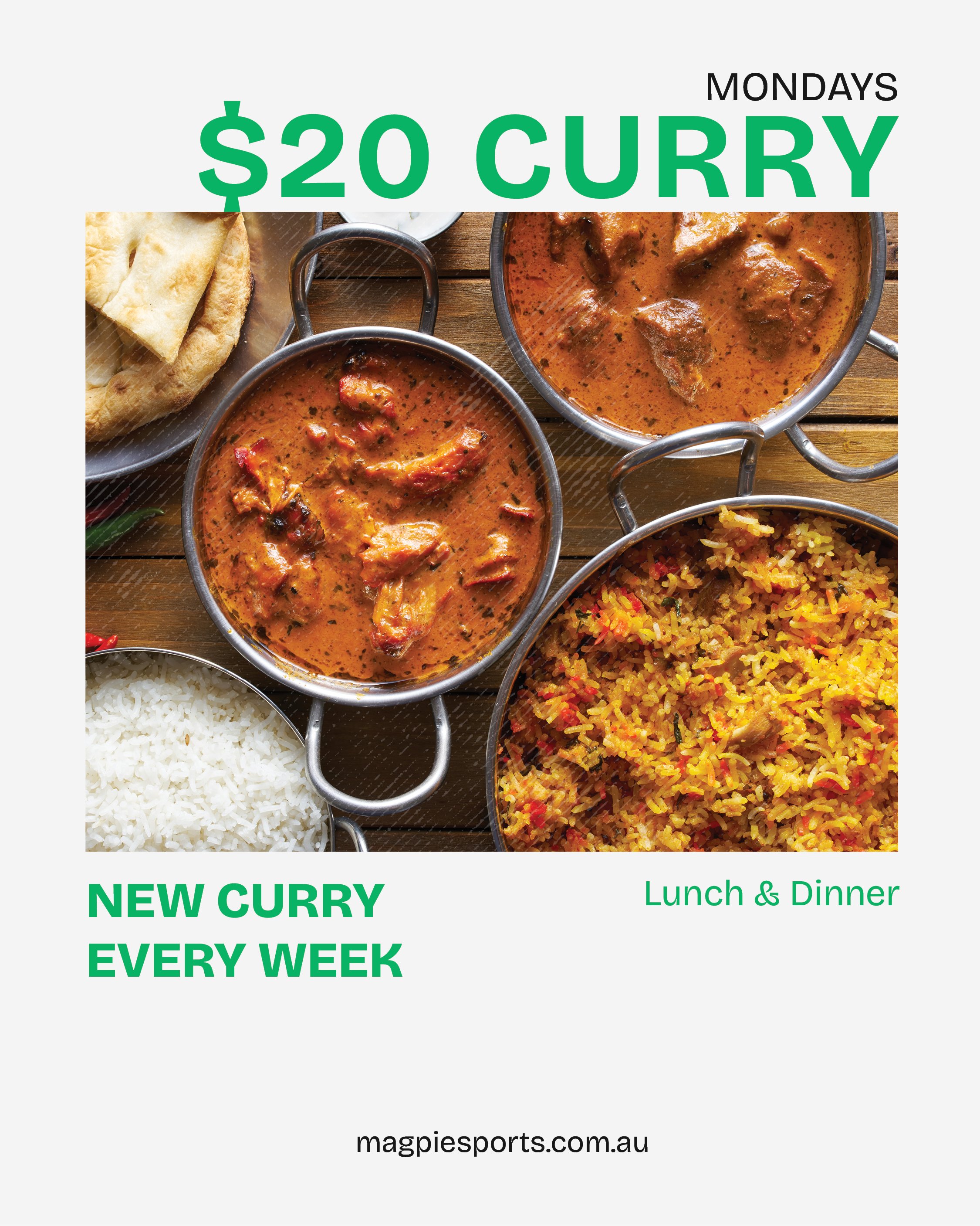 A poster advertising $20 curry every Monday, featuring two bowls of curry with rice and a bowl of rice, with text stating "New curry every week" and "Lunch & Dinner", and a website URL magpiesports.com.au at the bottom.