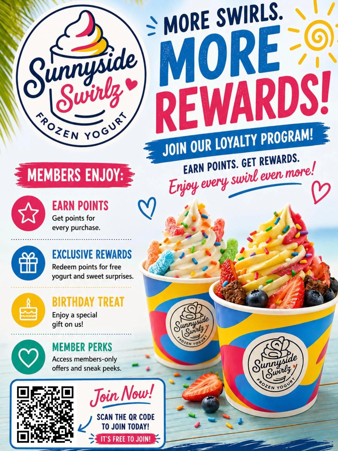 🍦☀️ MORE SWIRLS. MORE REWARDS. ☀️🍦

Your froyo runs just got even sweeter! 💙💖💛

Join the Sunnyside Swirlz Frozen Yogurt Loyalty Program and start earning rewards every time you visit! 🙌

✨ Earn points on every purchase
🎁 Unlock exclusive rewar