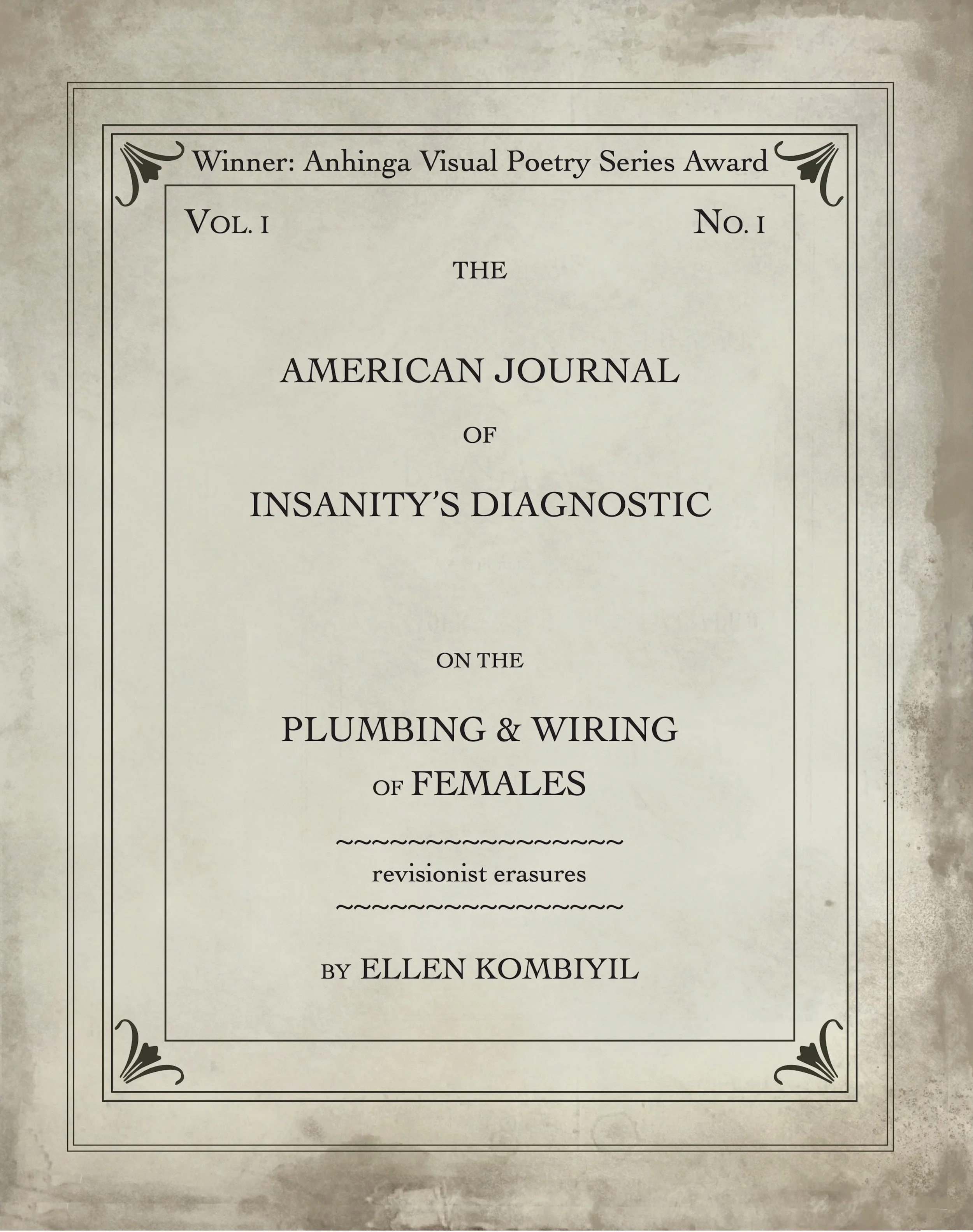THE AMERICAN JOURNAL OF INSANITY’S DIAGNOSTIC ON THE PLUMBING & WIRING OF FEMALES