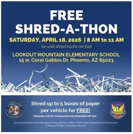 Flyer for a free shred-a-thon event on Saturday, April 18, 2026, from 8 to 11 a.m. at Lookout Mountain Elementary School in Phoenix, AZ. The flyer features a blue background with white and yellow text, an image of shredded paper at the bottom, and logos for Phoenix and local police.