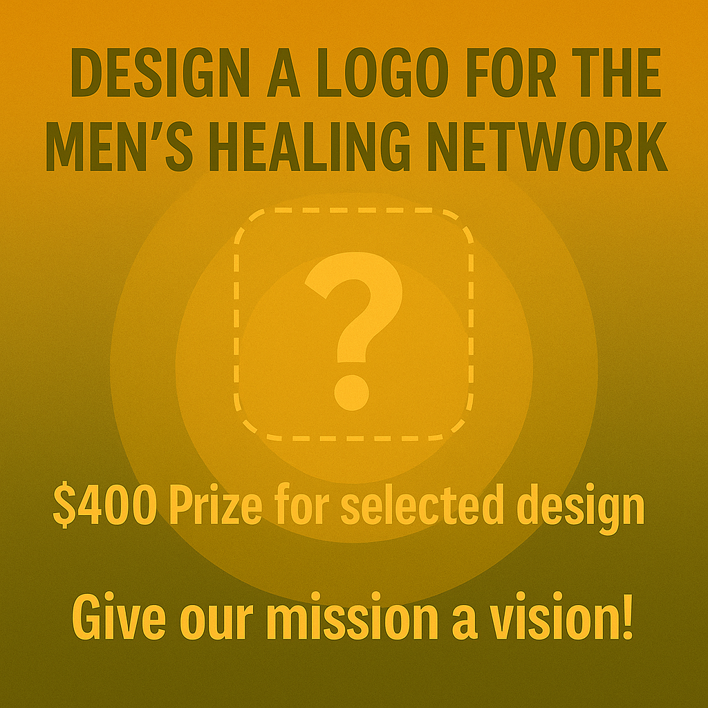 A poster with yellow-orange background featuring green and yellow text about designing a logo for the Men's Healing Network, offering a $400 prize for the selected design, encouraging to give their mission a vision.
