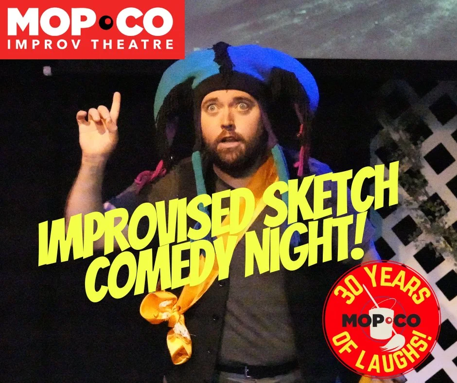 Improvised Sketch Comedy Night - January 9th