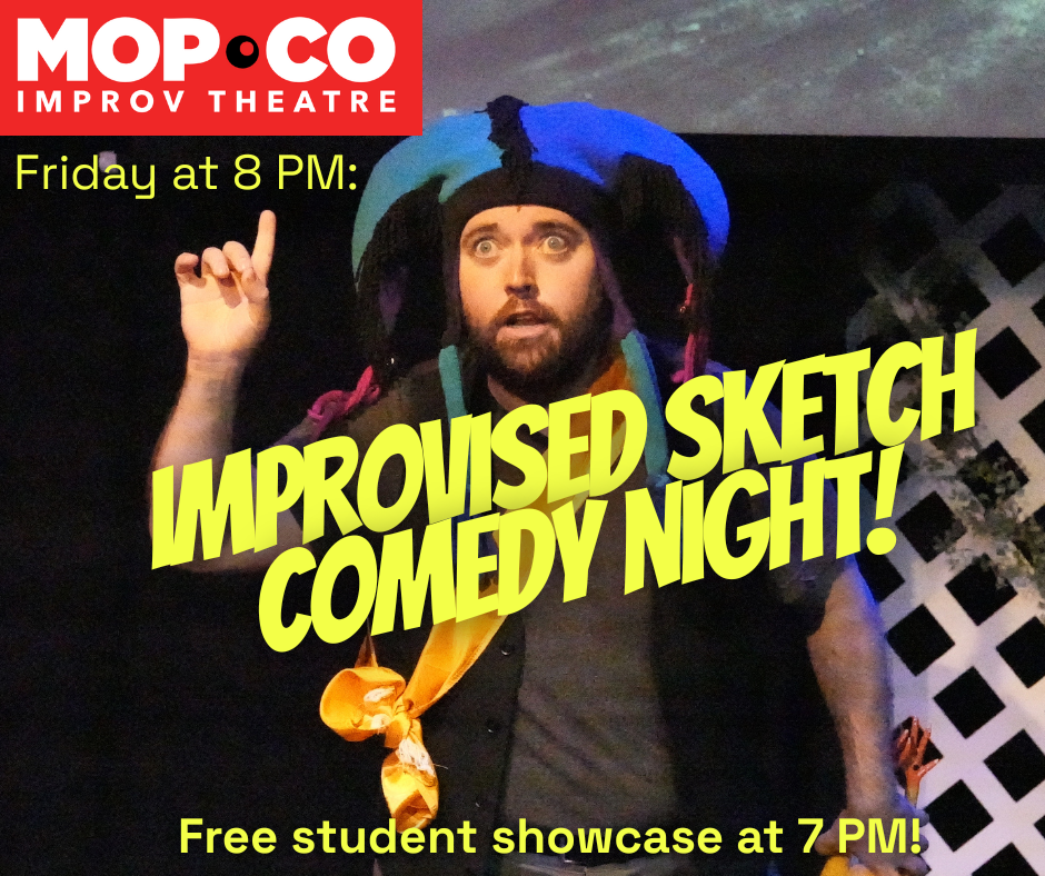 Improvised Sketch Comedy Night - February 13th