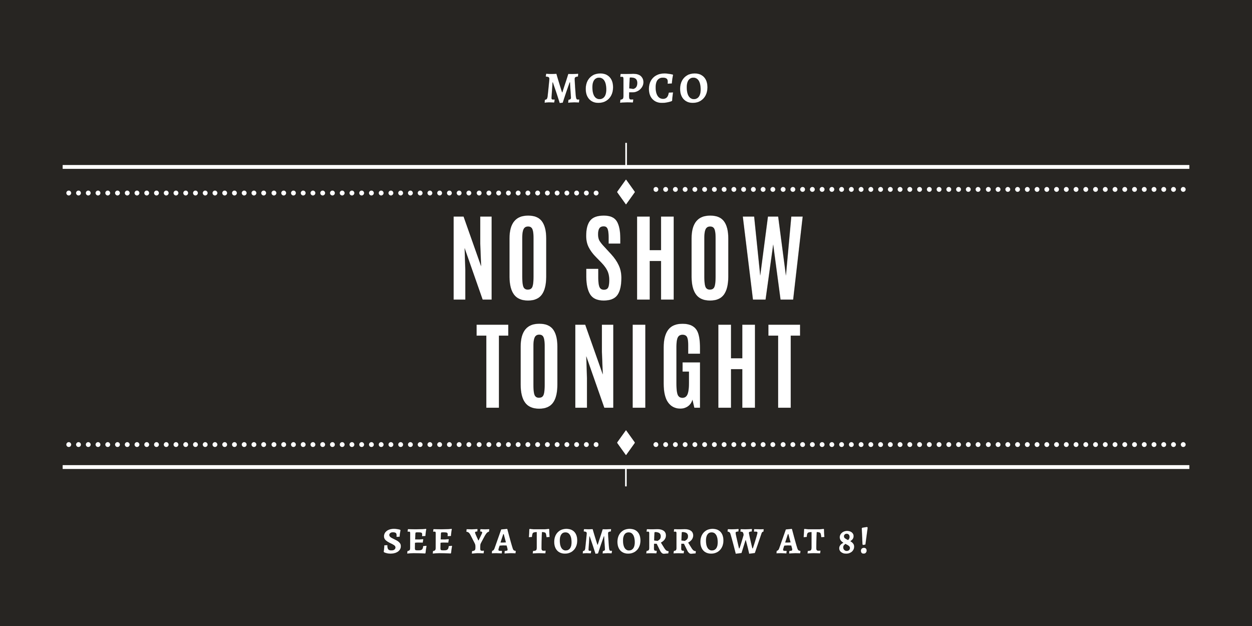No Show Tonight 