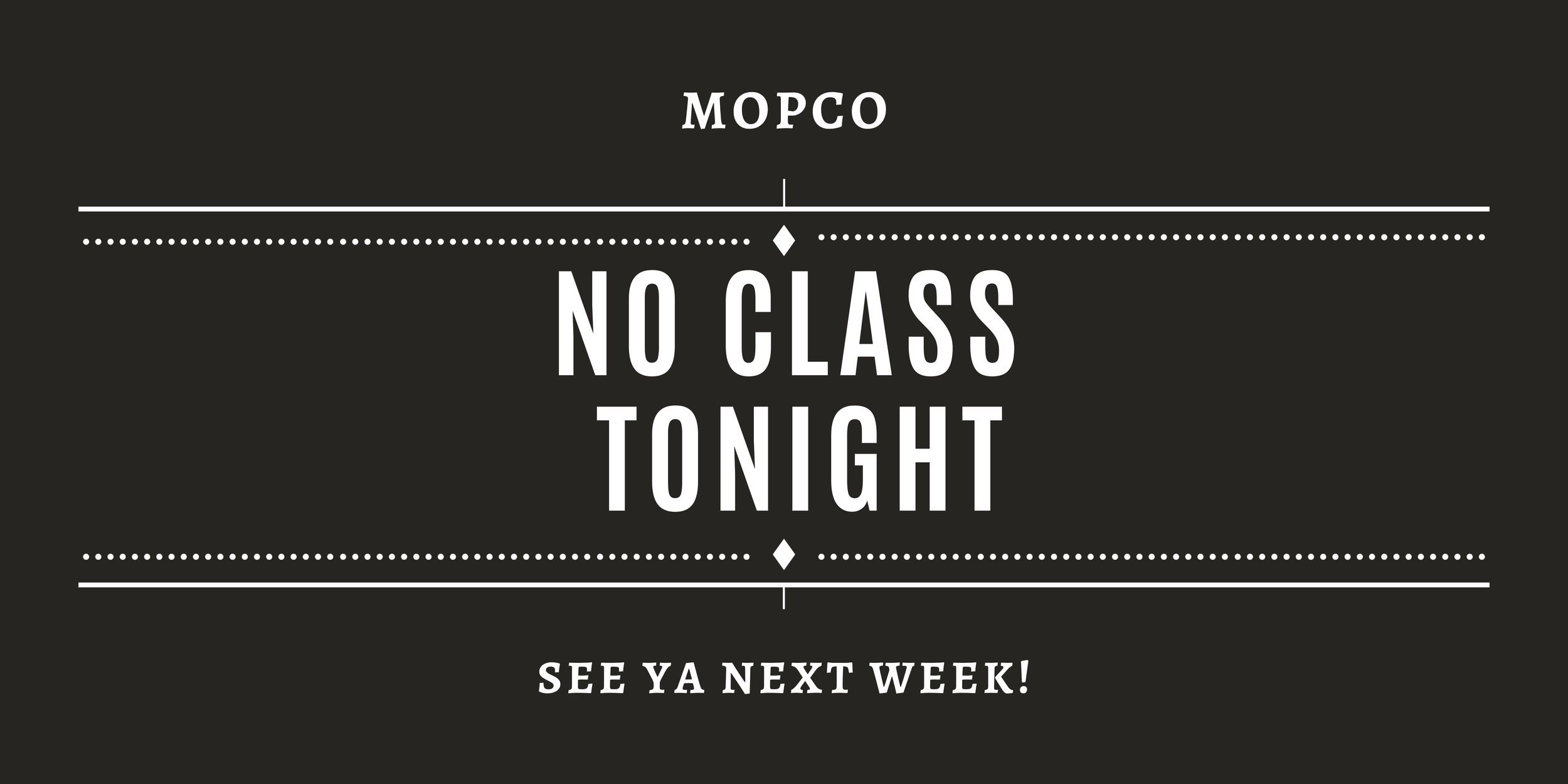 No Class Tonight