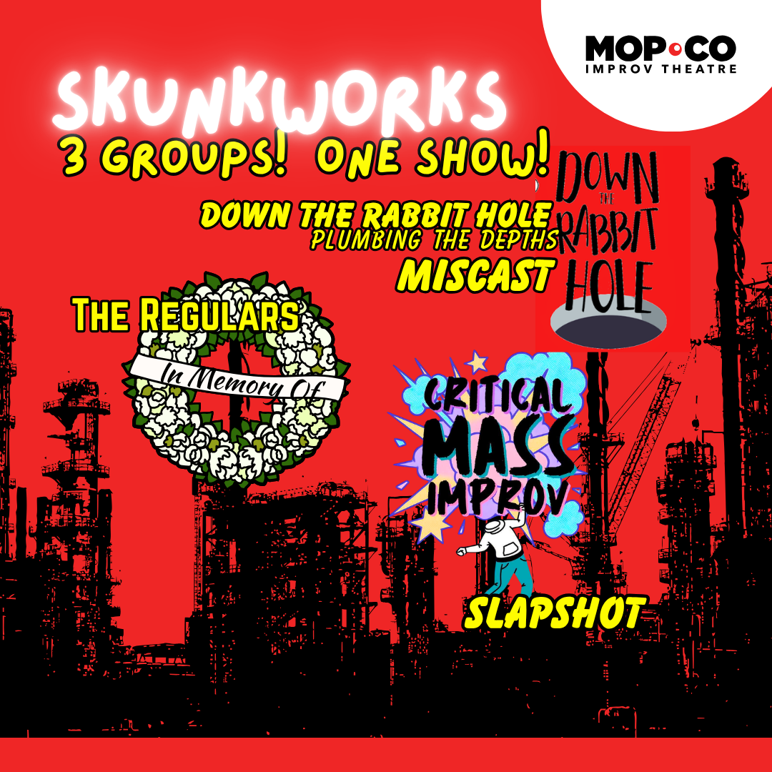 Skunkworks: 3 Groups, 1 Show! 