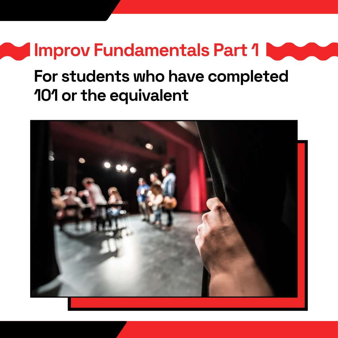Improv Fundamentals Part 1 - Six Saturdays 