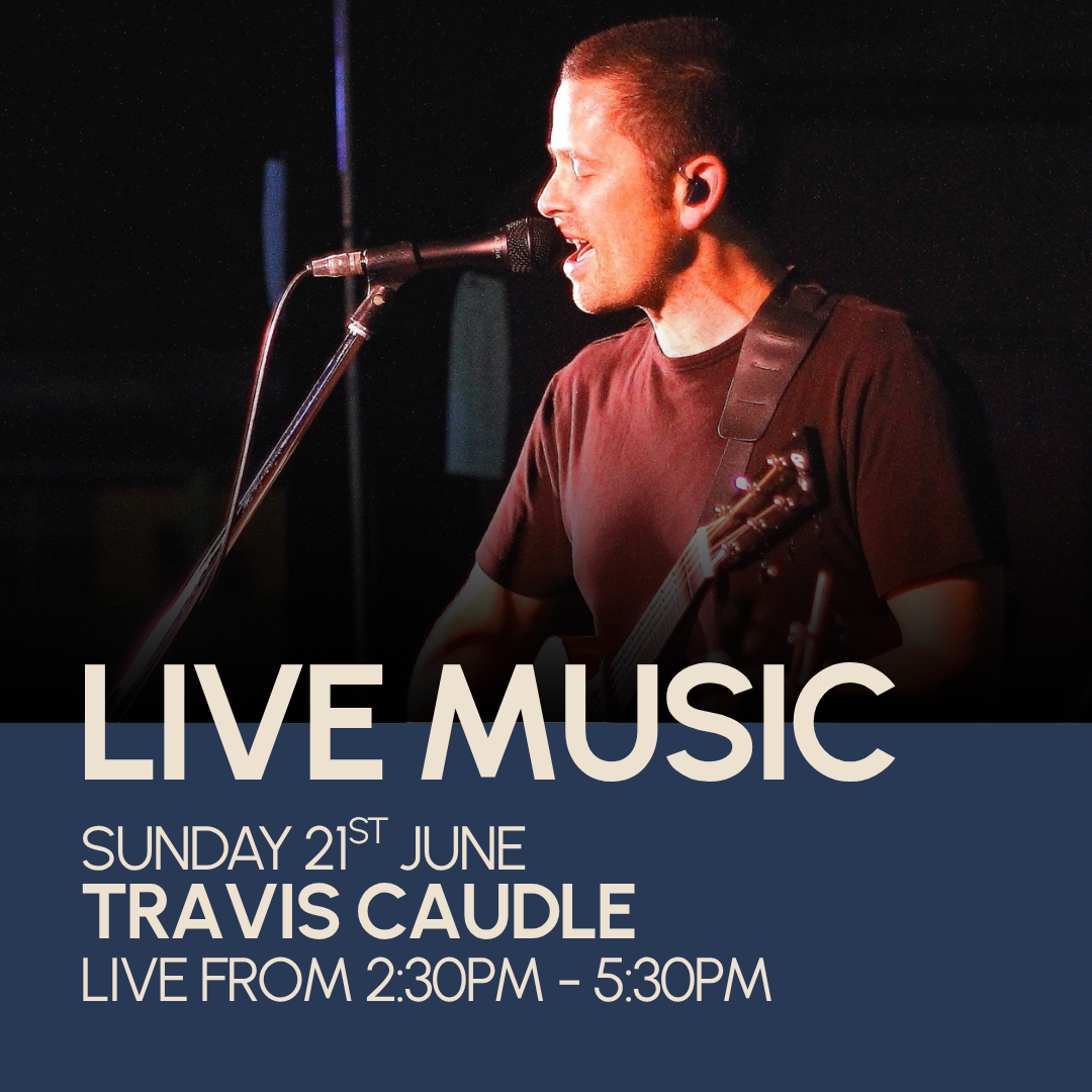 LIVE MUSIC - TRAVIS CAUDLE