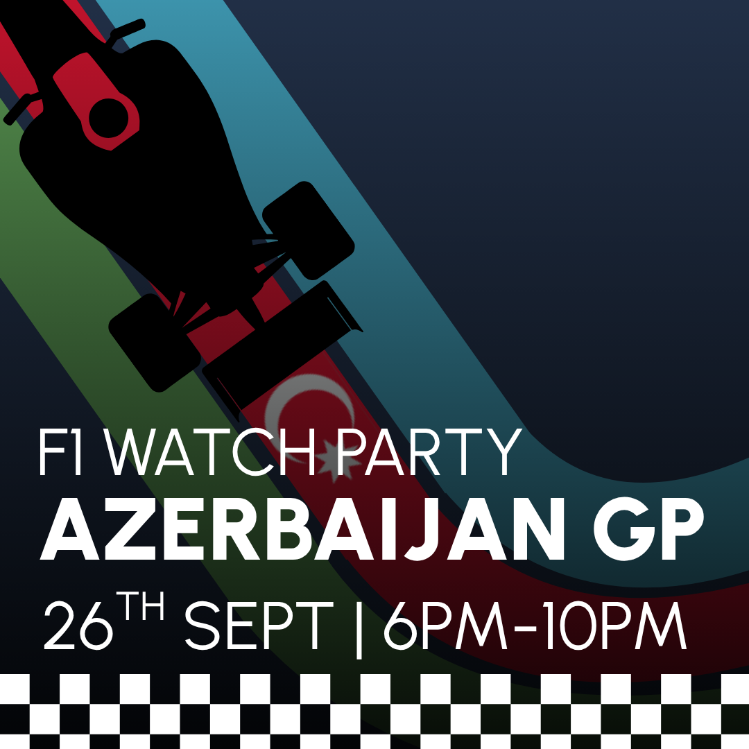 F1 WATCH PARTY - AZERBAIJAN GP 