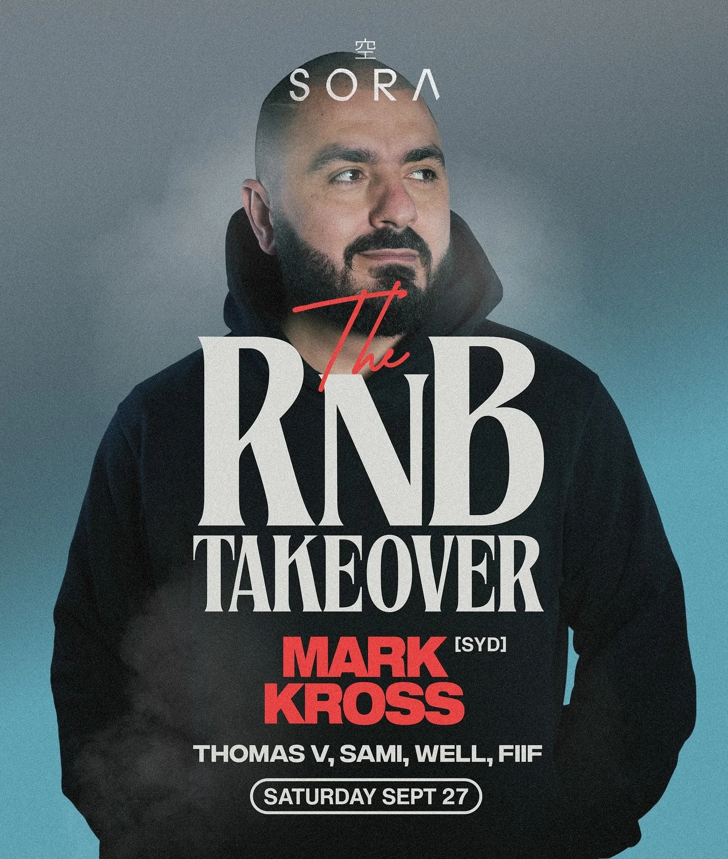 RNB takeover returns this Saturday to SORA welcoming one of Sydney&rsquo;s best, Mark Kross! 

This is an 18+ EVENT.

See you on the dancefloor 💃