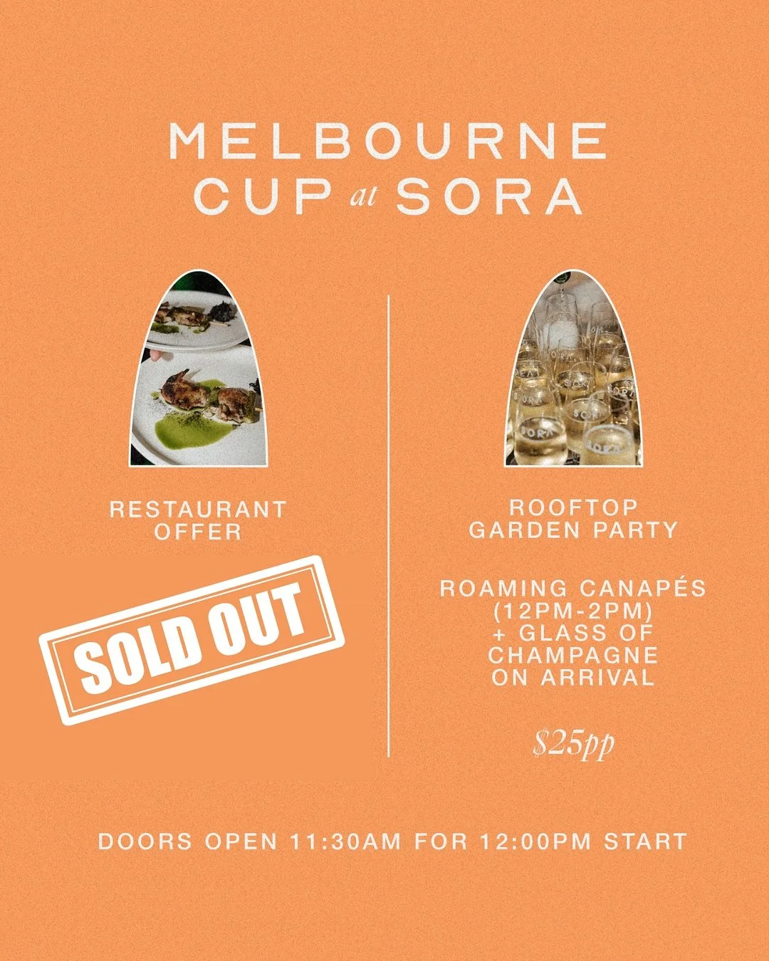 The race is on for rooftop tickets!

Melbourne Cup at SORA is almost at capacity&mdash;our restaurant banquet is SOLD OUT, but there&rsquo;s still space to celebrate sky-high from our rooftop garden party.

Enjoy roaming canap&eacute;s, Champagne on 