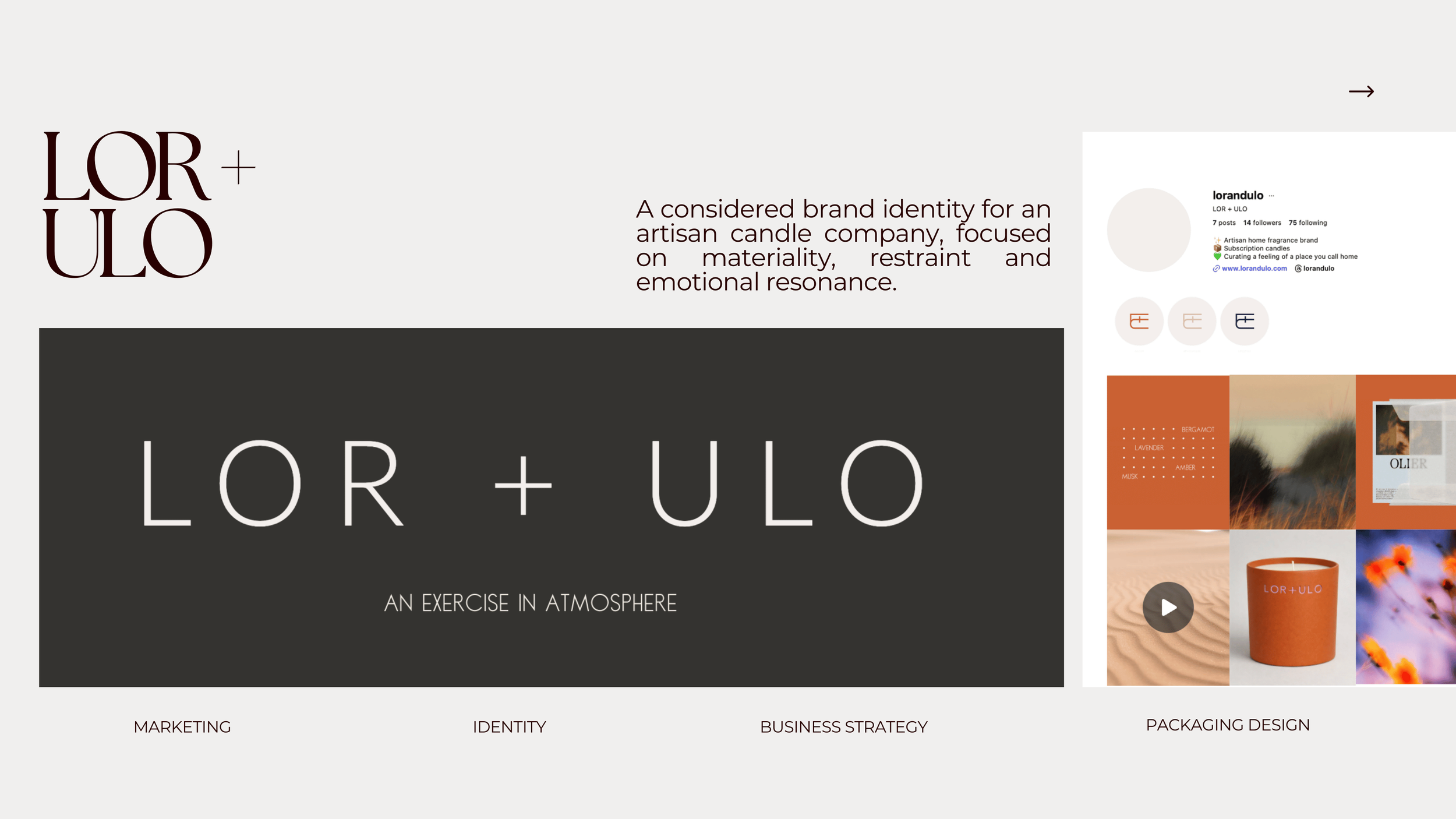 A branding presentation for LOR + ULO, an artisan candle company emphasizing materiality, restraint, and emotional resonance. The slide includes the company logo, description, and visual elements like a candle, images of nature, and design concepts.