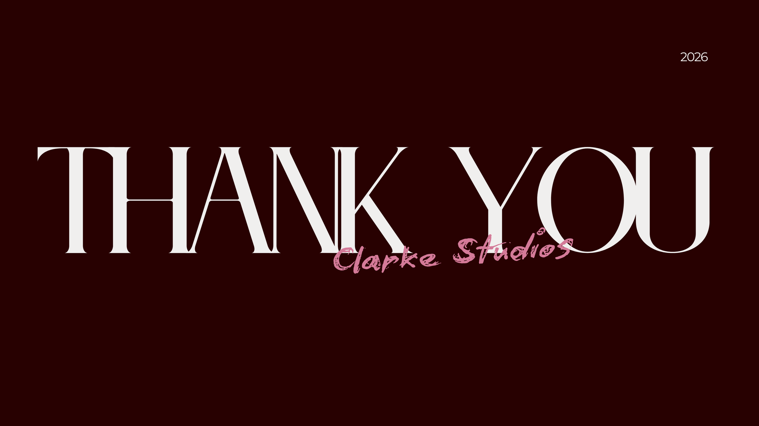 Thank you Clarke Studios 2026