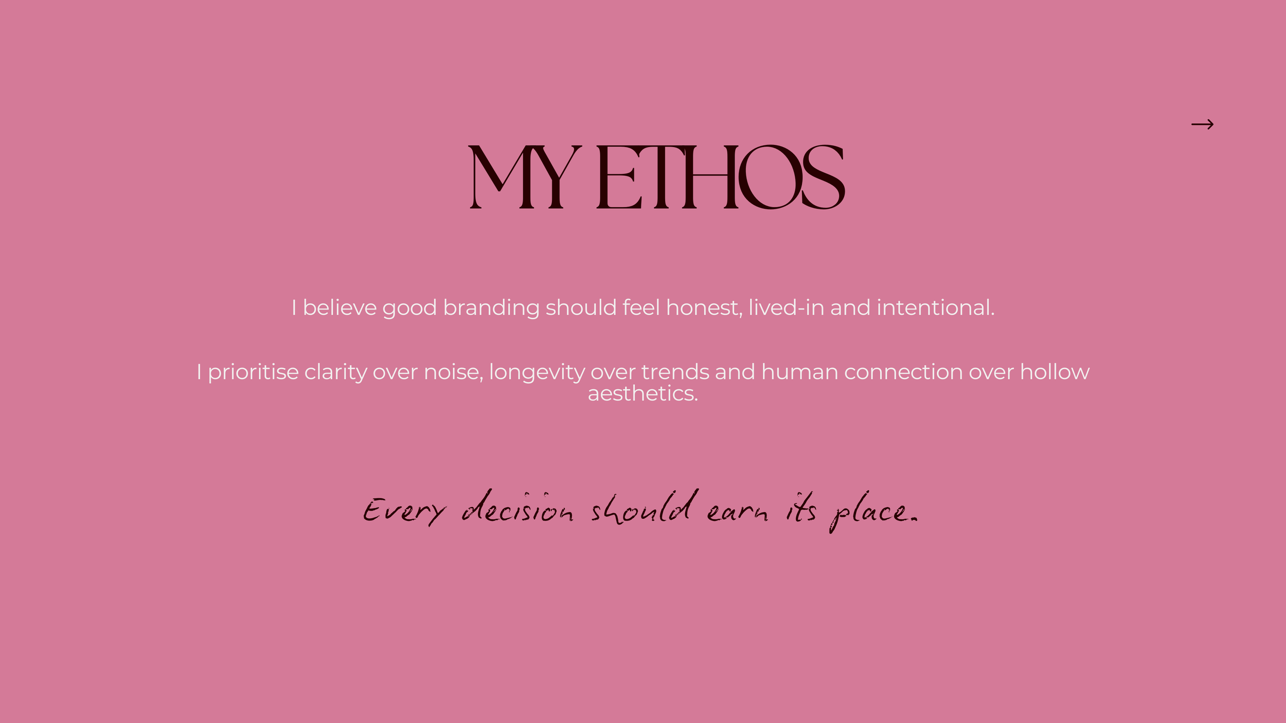 Pink background with black and white text displaying branding philosophy about honesty, clarity, connection, and decision-making.