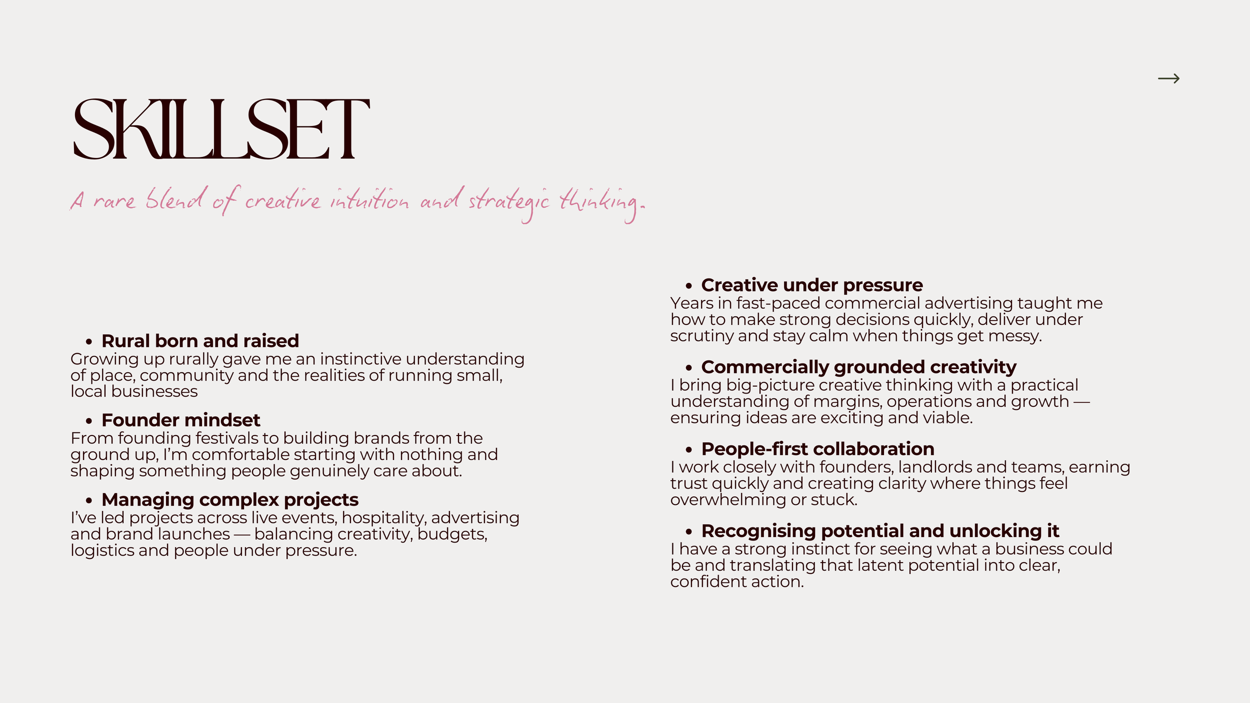 A webpage titled 'Skillset' with a subtitle stating 'A rare blend of creative intuition and strategic thinking'. The content is divided into two columns of bullet points describing personal skills and qualities such as being 'Rural born and raised', 