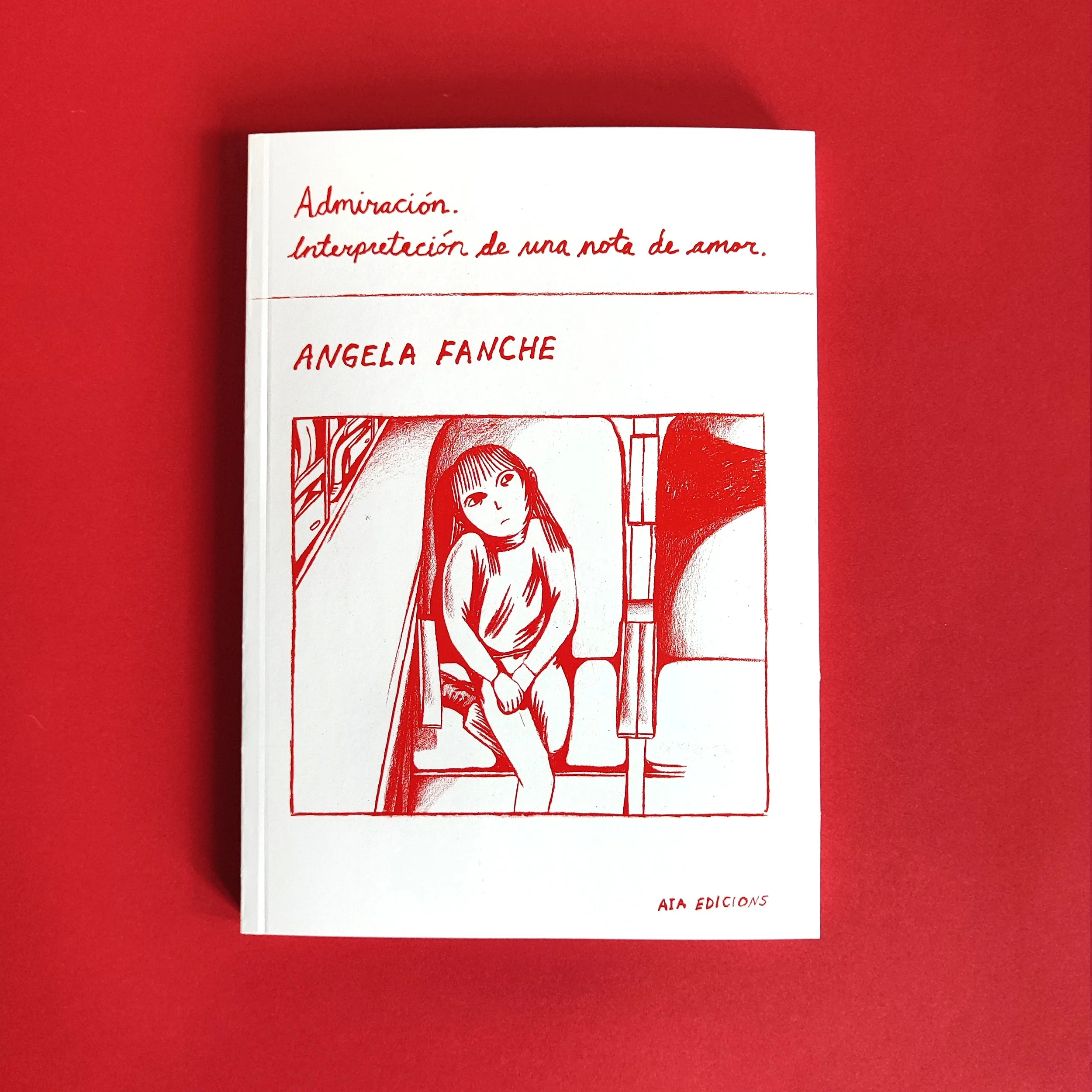 ADMIRACIÓN. INTERPRETACIÓN DE UNA NOTA DE AMOR - ANGELA FANCHE