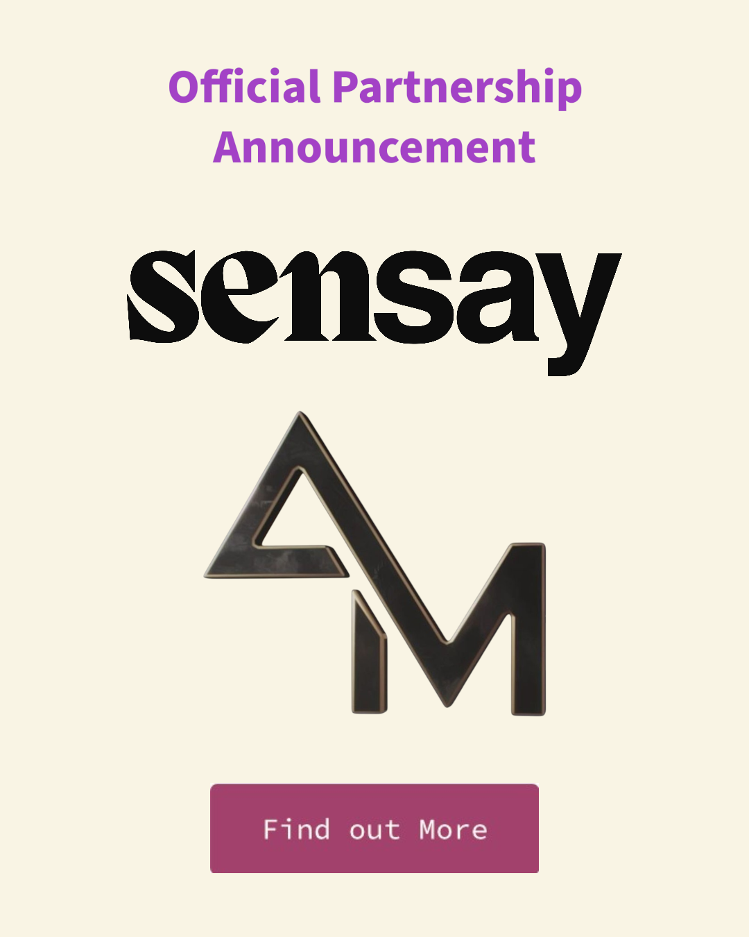 Announcement for a partnership between Sensay and a new brand or organization, with a logo and a "Find out More" button.