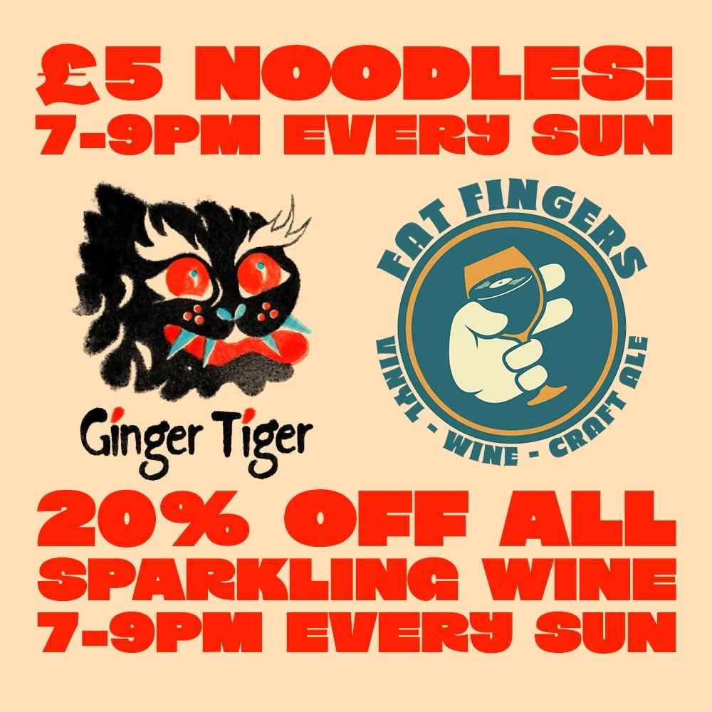 £5 Noodles and 20% off ALL Sparkling Wine