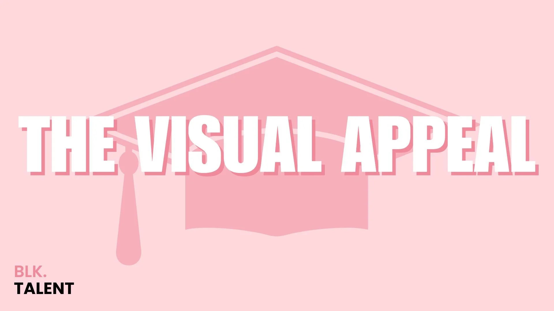 Pink background with large white text reading "The Visual Appeal" and small black and pink text "BLK. Talent."