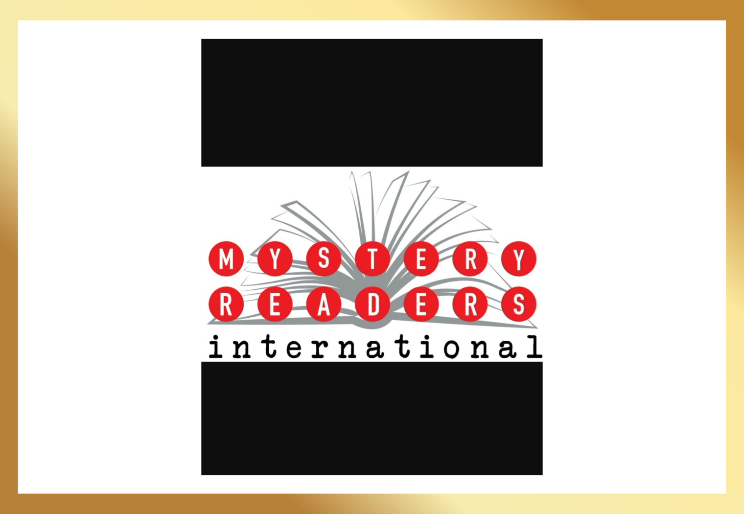 Mystery Readers International is the largest mystery fan/reader organization in the world, is open to all readers, fans, critics, editors, publishers, and writers. Started by Janet A. Rudolph in Berkeley, California, it now has members in all 50 of t
