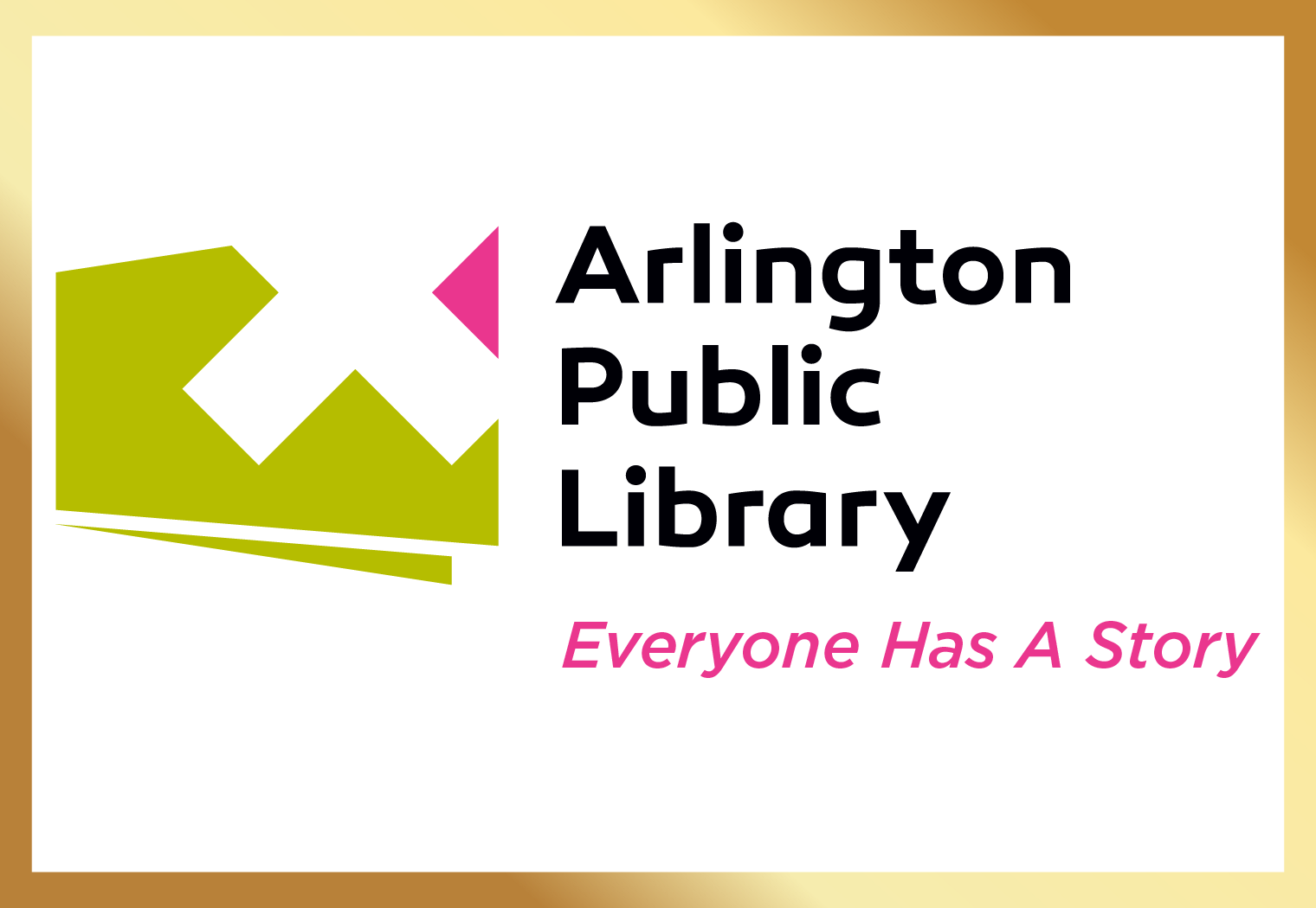 Arlington Public Library is the heart of a thoughtful, inclusive and dynamic community where people and ideas connect. We champion the power of stories, information, and ideas. Each year we offer thousands of free programs for our community, includin