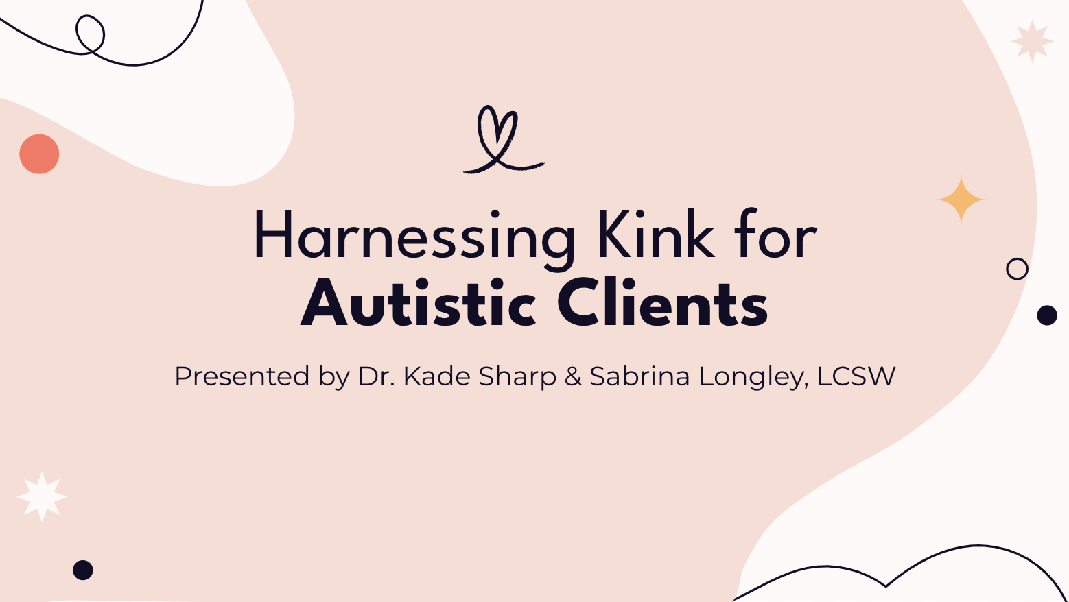 Harnessing Kink for Autistic Clients