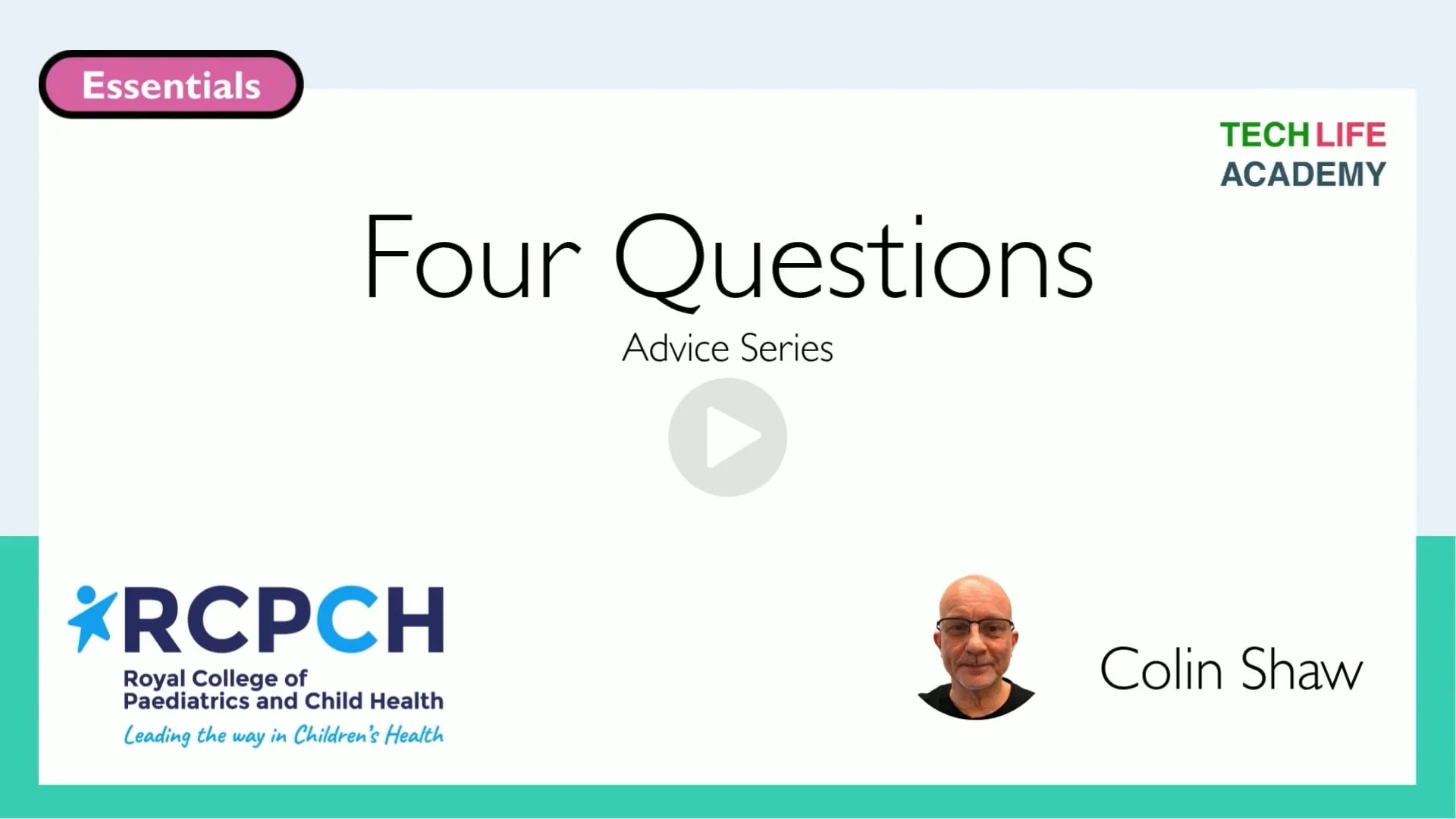 RCPCH: Four Questions