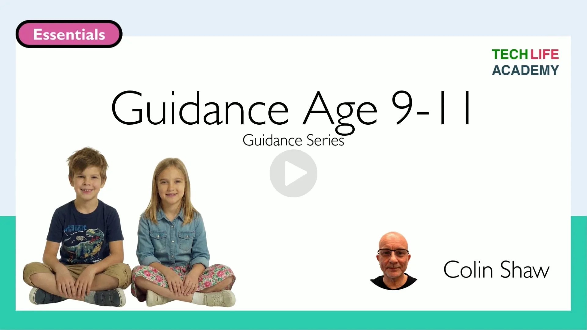 Guidance Age 9-11
