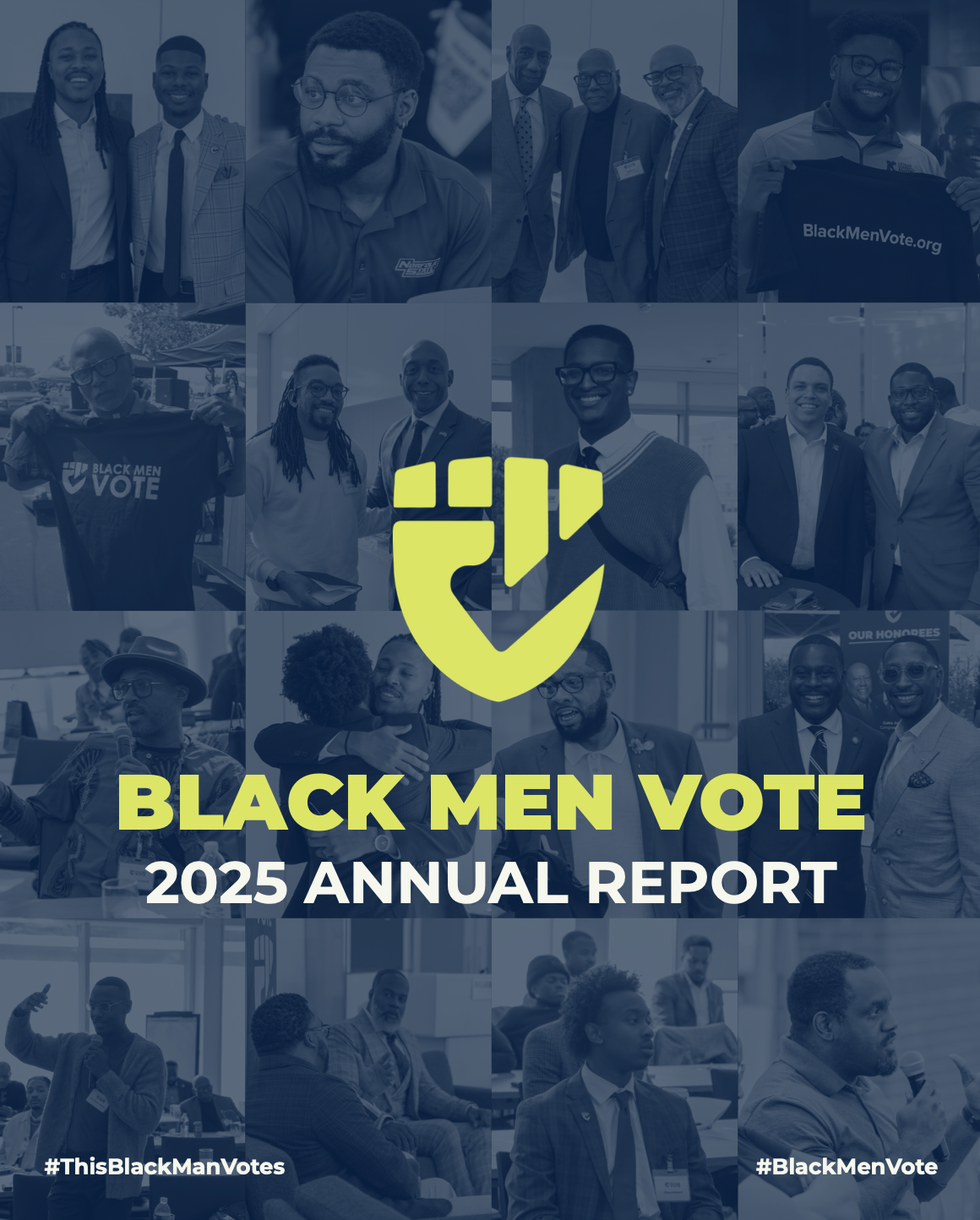 Cover page of the Black Men Vote 2025 Annual Report, featuring a collage of diverse black men and women in various settings, with a prominent logo of a hand holding a ballot box, and the hashtags #ThisBlackManVotes and #BlackMenVote.