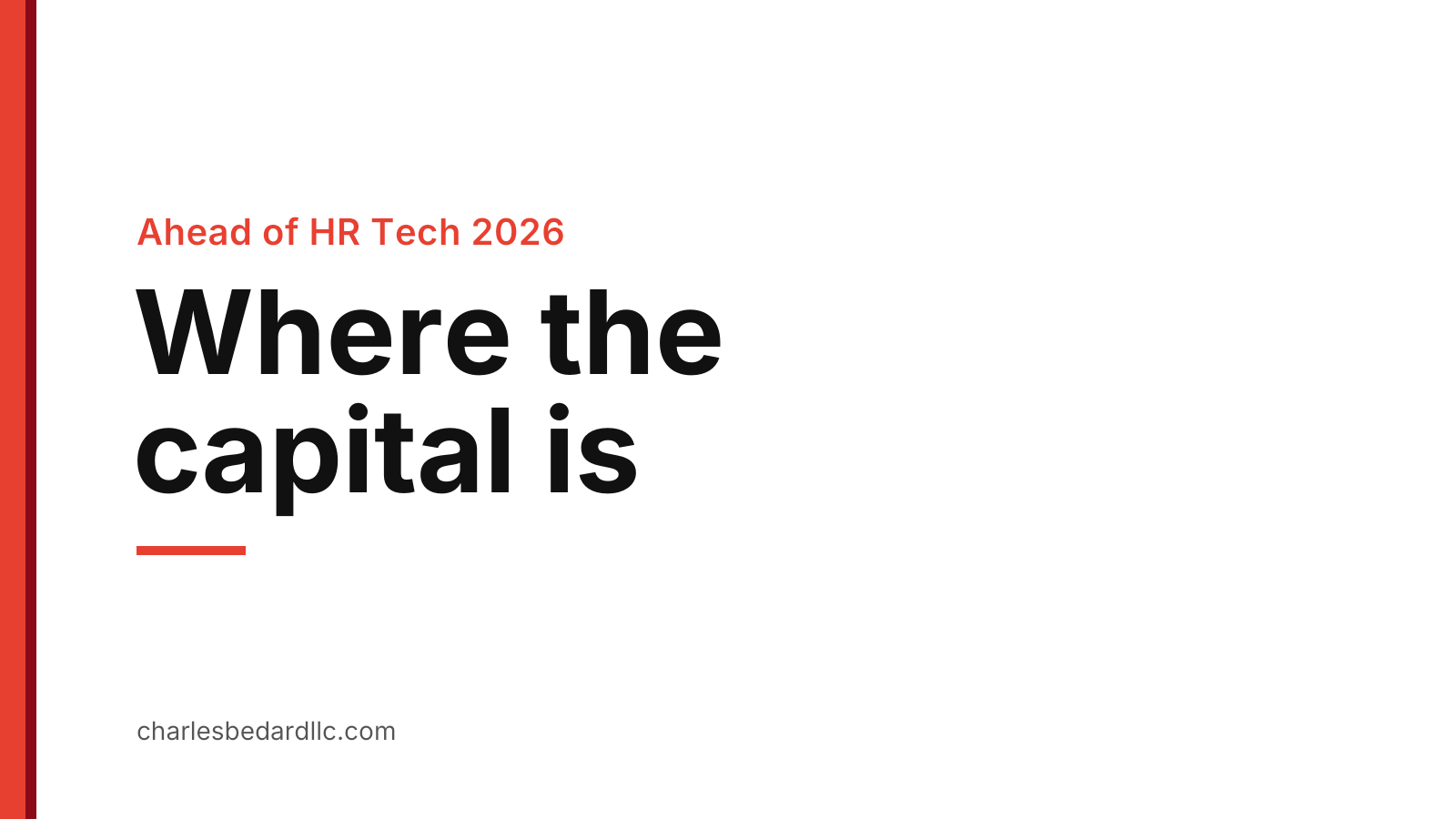 Ahead of HR Tech 2026: Where the Capital Is, and What the Agenda Covers