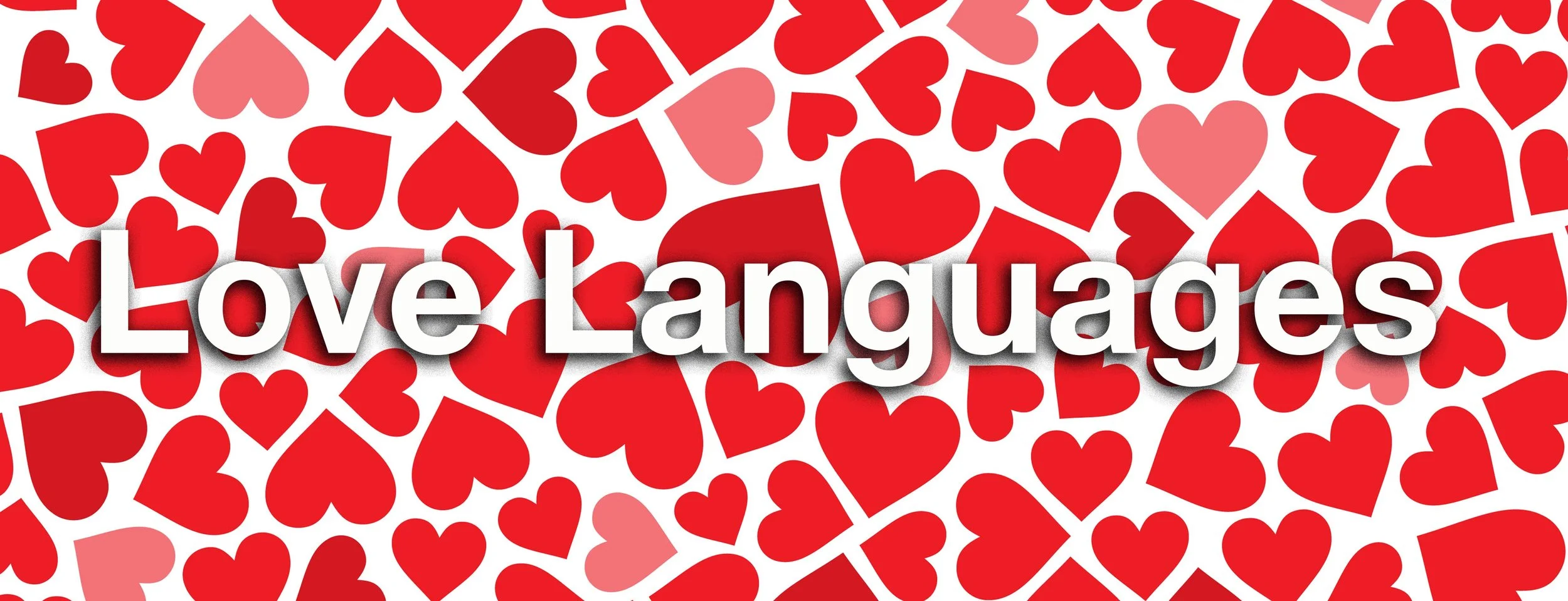 Love Languages Wrap Up
