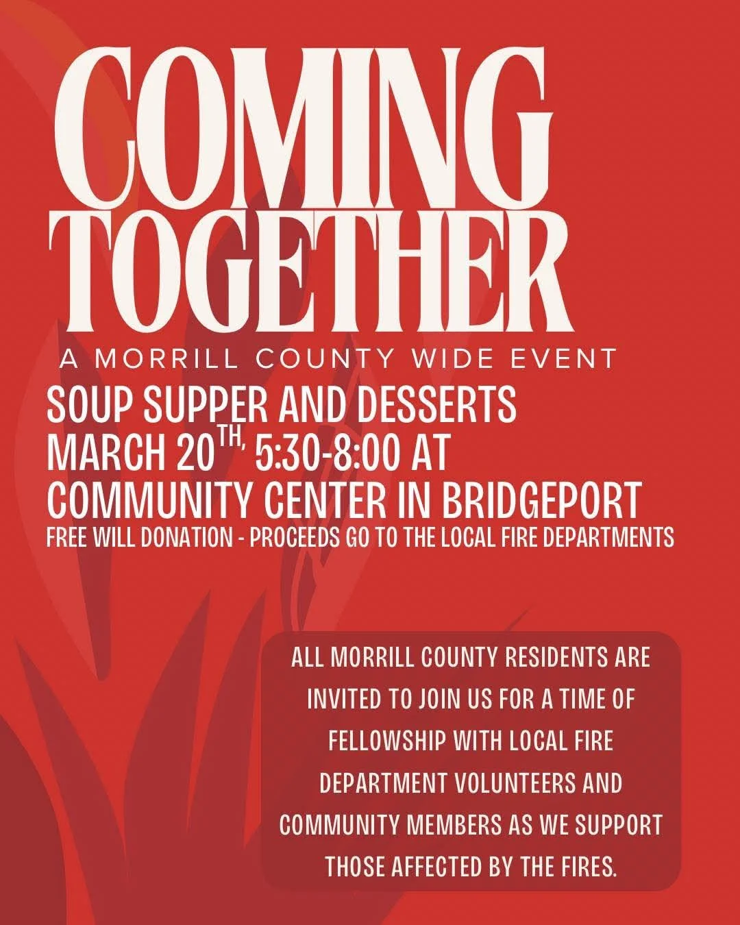 Flyer for a community event titled 'Coming Together,' a county-wide soup supper and desserts night on March 20 from 5:30 to 8:00 PM at the Bridgport Community Center. The event encourages local residents' fellowship with fire department volunteers and community members to support those affected by fires, with proceeds going to fire departments and donations accepted.