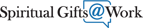 Spiritual Gifts @ Work