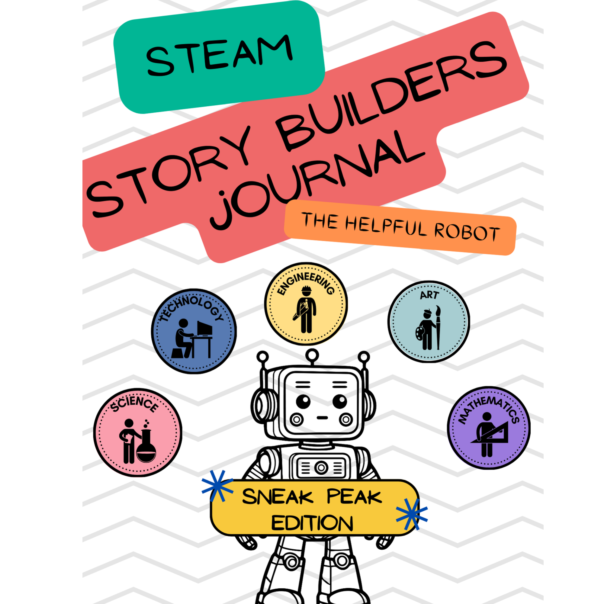 (SAMPLE) STEAM Story Builders Journal: The Helpful Robot