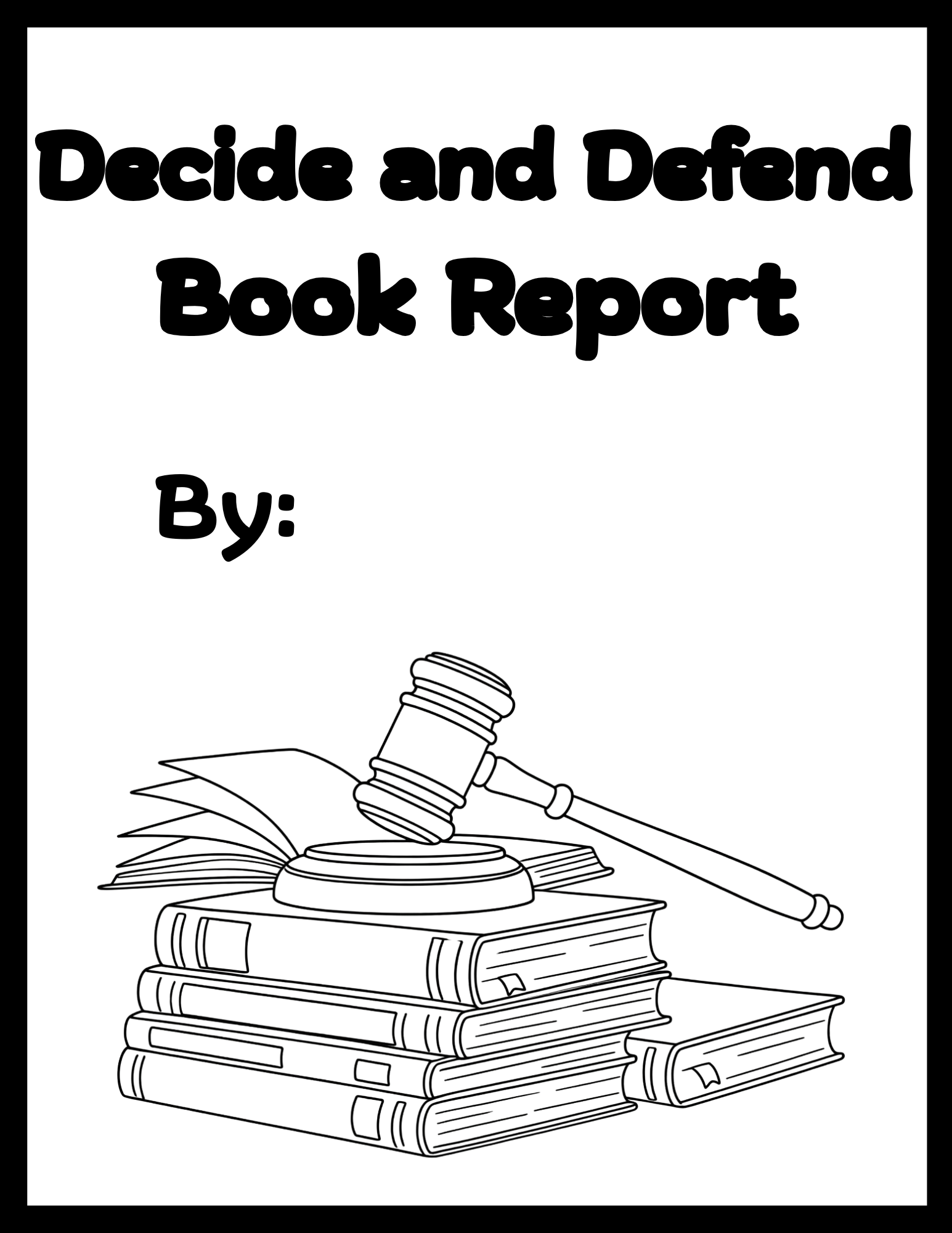 Decide and Defend Book Report