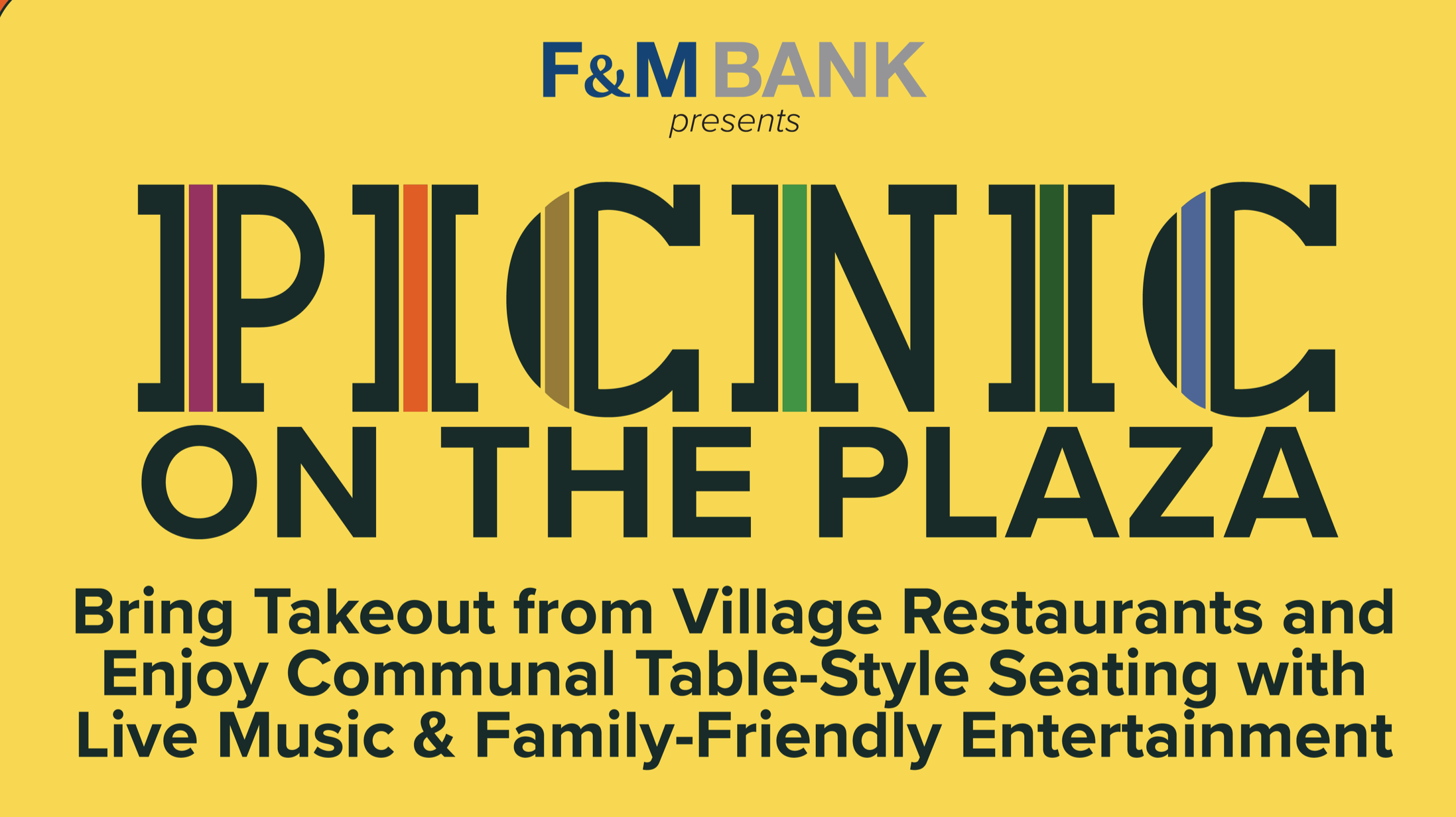 Yellow poster promoting a picnic on the plaza, presented by F&M Bank, inviting people to bring takeout from village restaurants and enjoy communal table seating, live music, and family-friendly entertainment.