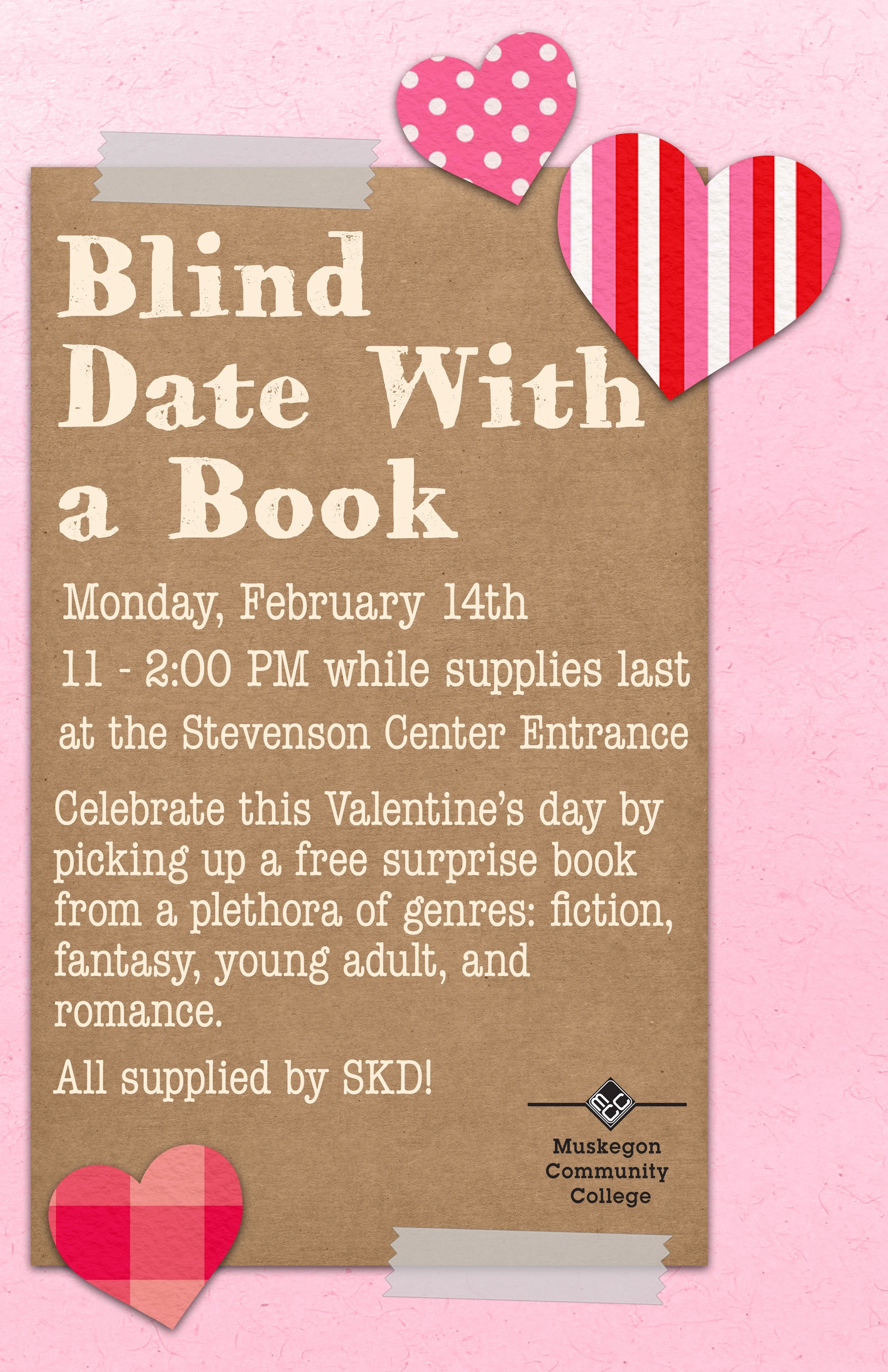 Valentine's Day event poster with pink background, two paper hearts, and a brown paper sign with white text about a book giveaway at Muskegon Community College on February 14th from 11 am to 2 pm, while supplies last.