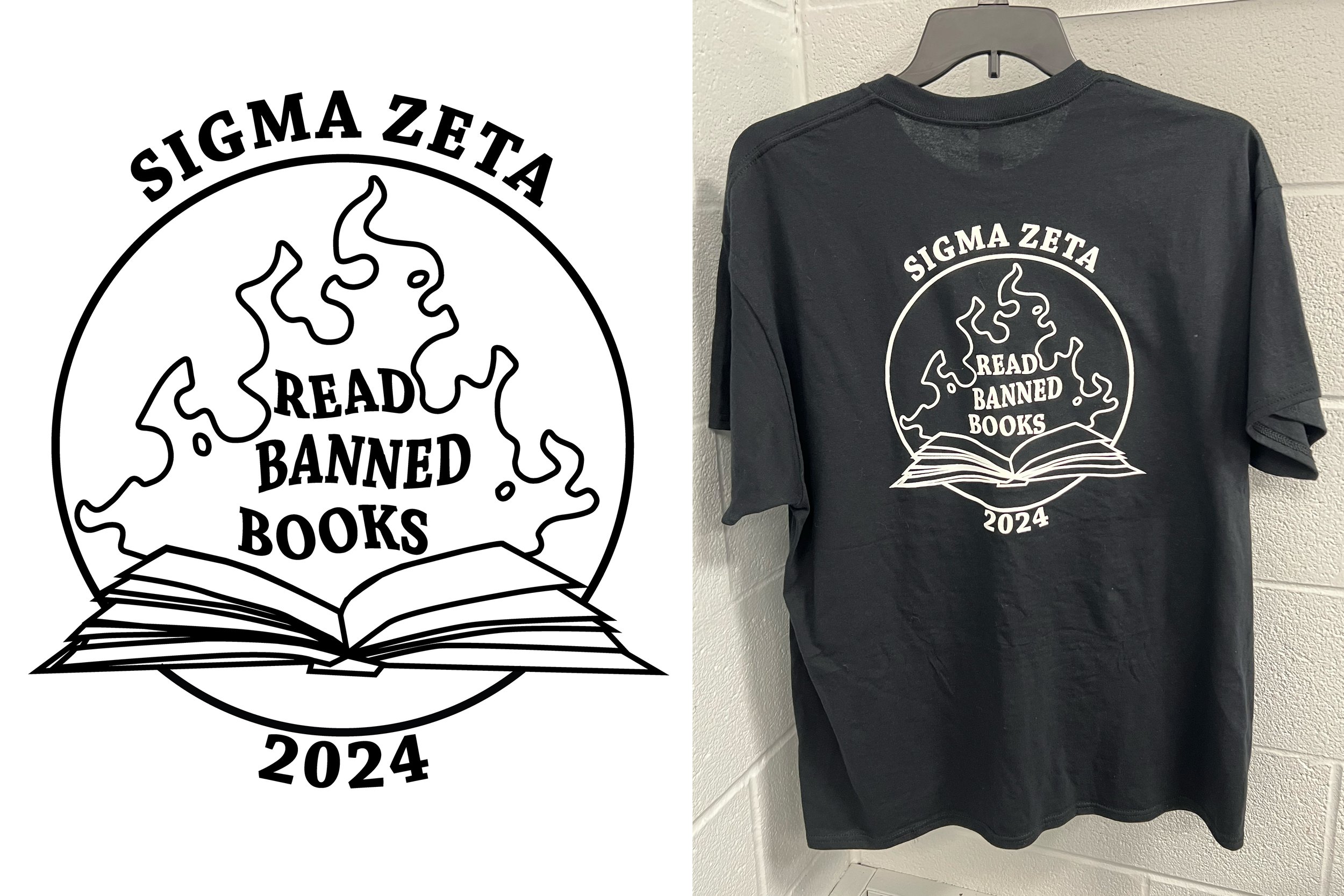 Black T-shirt hanging on a wall with a white graphic design that includes the text 'Sigma Zeta Read Banned Books 2024', a circle emblem, an open book, and a flame along with a logo of a burning book or flames.