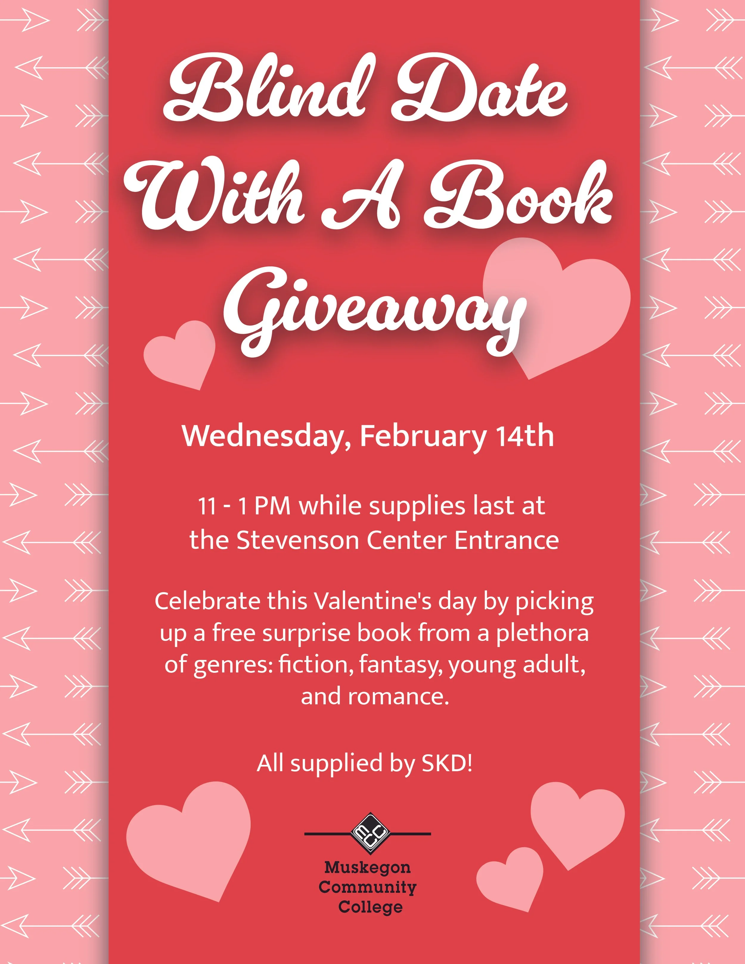Valentine's Day-themed flyer with pink hearts and arrows background, promoting a book giveaway event on February 14th from 11 AM to 1 PM at Stevenson Center Entrance, hosted by Muskegon Community College and sponsored by SKD.
