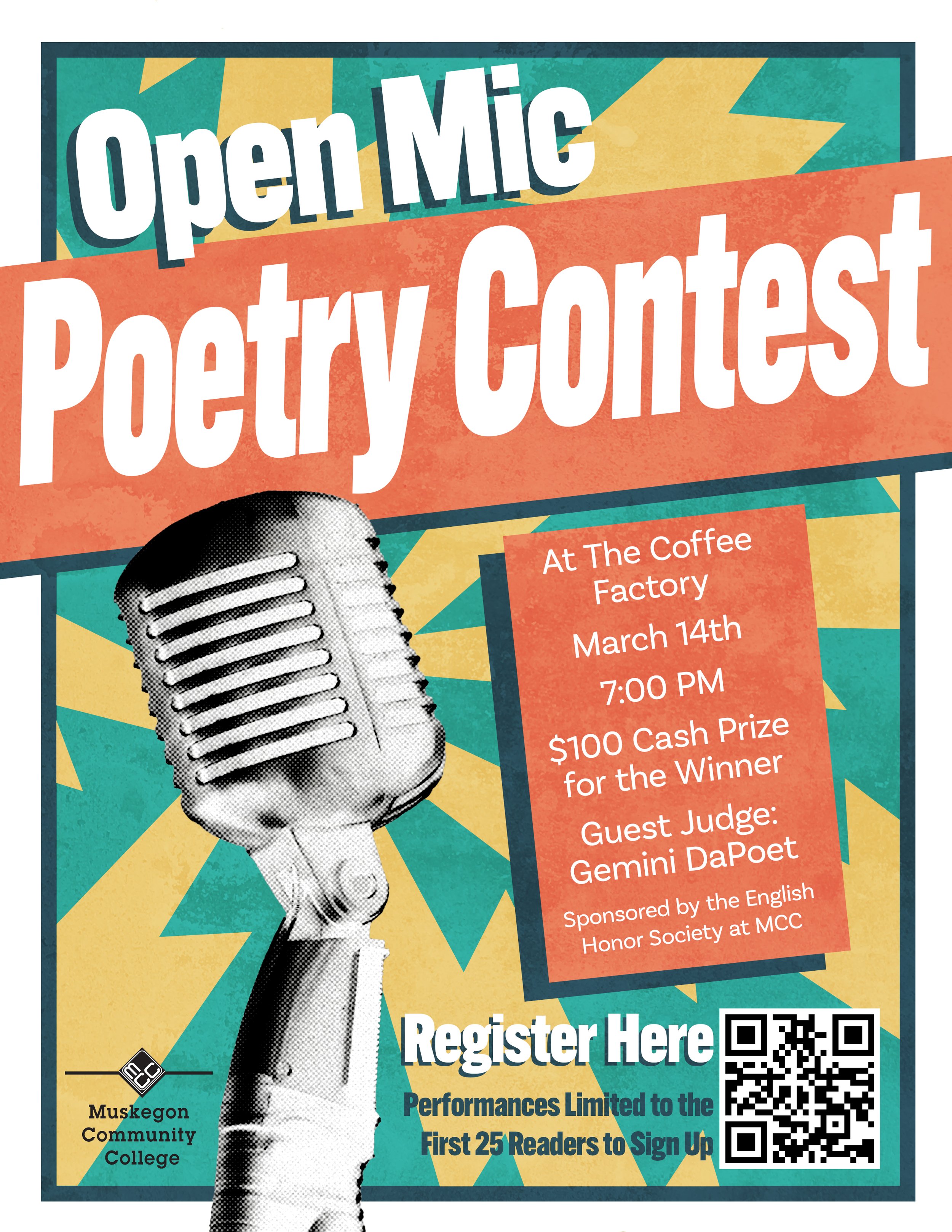 Poster for an open mic poetry contest at the Coffee Factory on March 14th at 7:00 PM, with a $100 cash prize. Featuring guest judge Gemini DaPoet. The poster includes a microphone graphic and a QR code for registration, with vibrant geometric background. Organized by the English Honor Society at MCC.