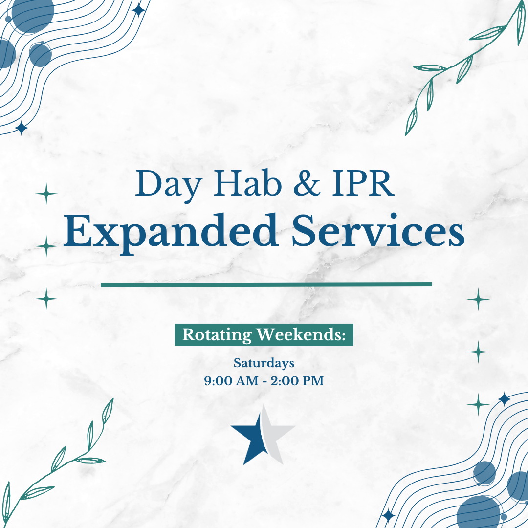 Expanded Saturday Services for Day Hab &amp; IPR